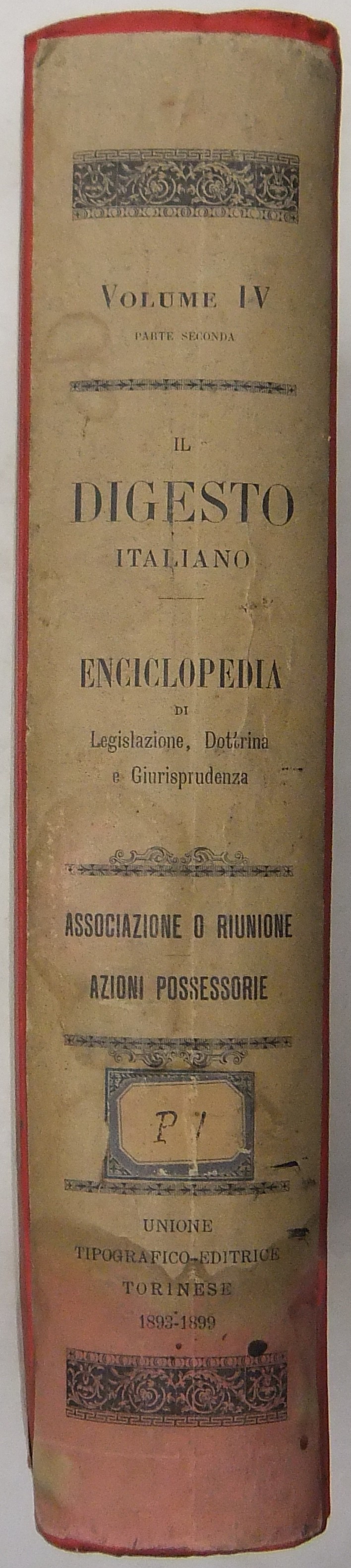 Il Digesto Italiano. Vol. IV parte seconda - Associazione o riunione-Azioni possessorie