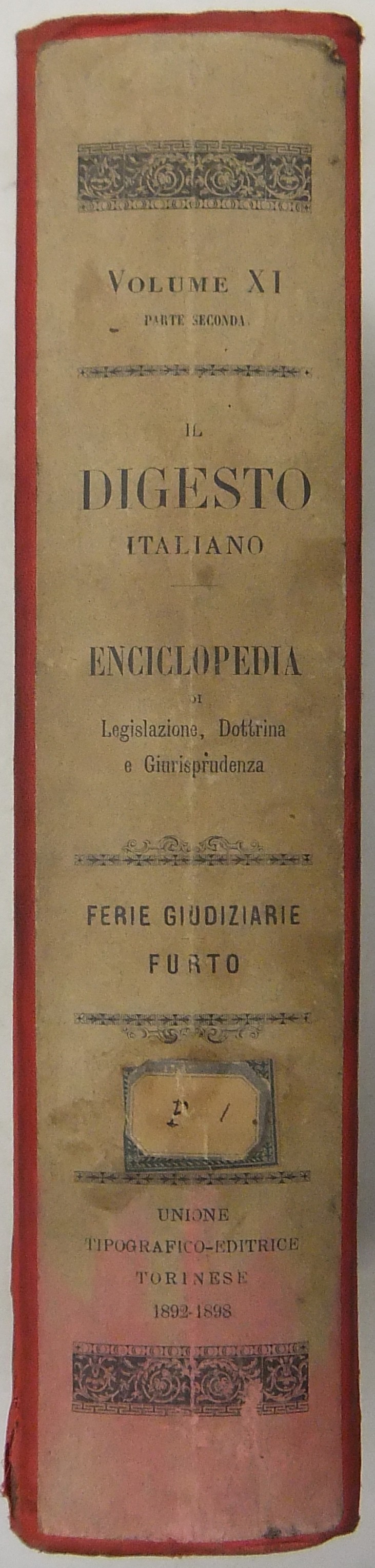 Il Digesto Italiano. Vol. XI parte seconda - Ferie giudiziarie-Furto