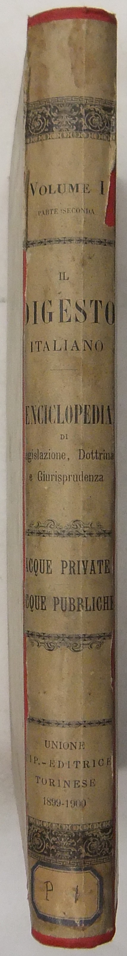 Il Digesto Italiano. Vol. I - parte seconda - Acque private-Acque pubbliche