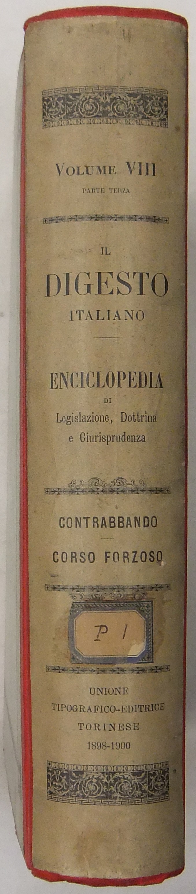 Il Digesto Italiano. Vol. VIII - parte terza - Contrabbando-Corso forzoso