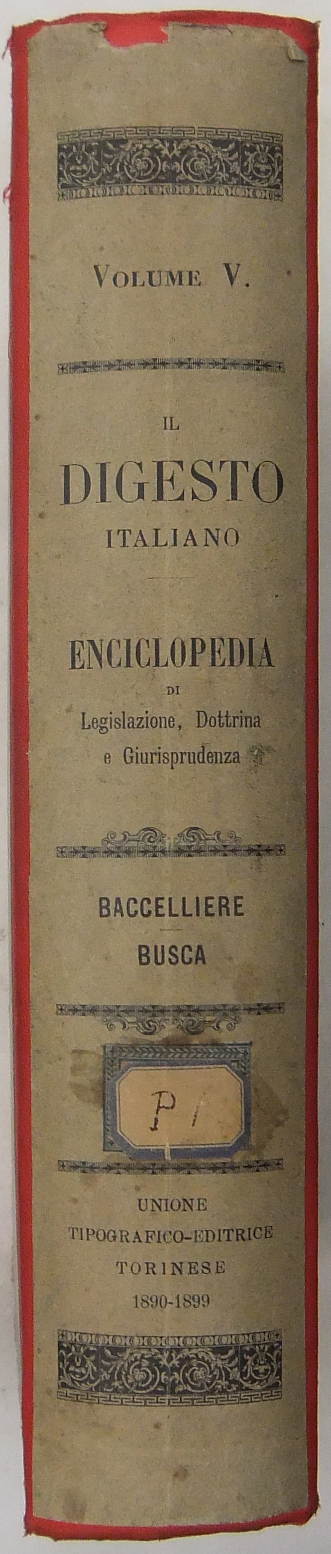 Il Digesto Italiano. Vol. V - Baccelliere-Busca