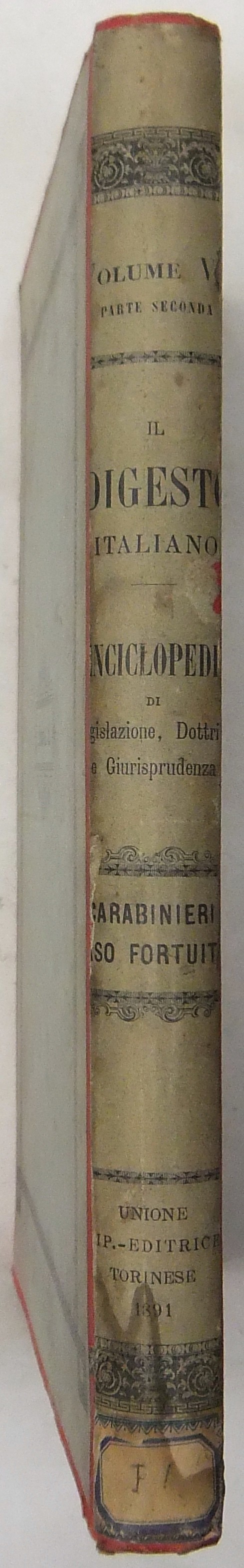 Il Digesto Italiano. Vol. VI - parte seconda - Carabinieri-Caso fortuito