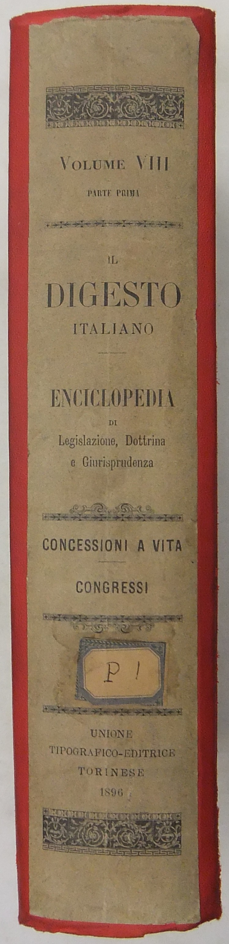 Il Digesto Italiano. Vol. VIII - parte prima - Concessioni a vita-Congressi