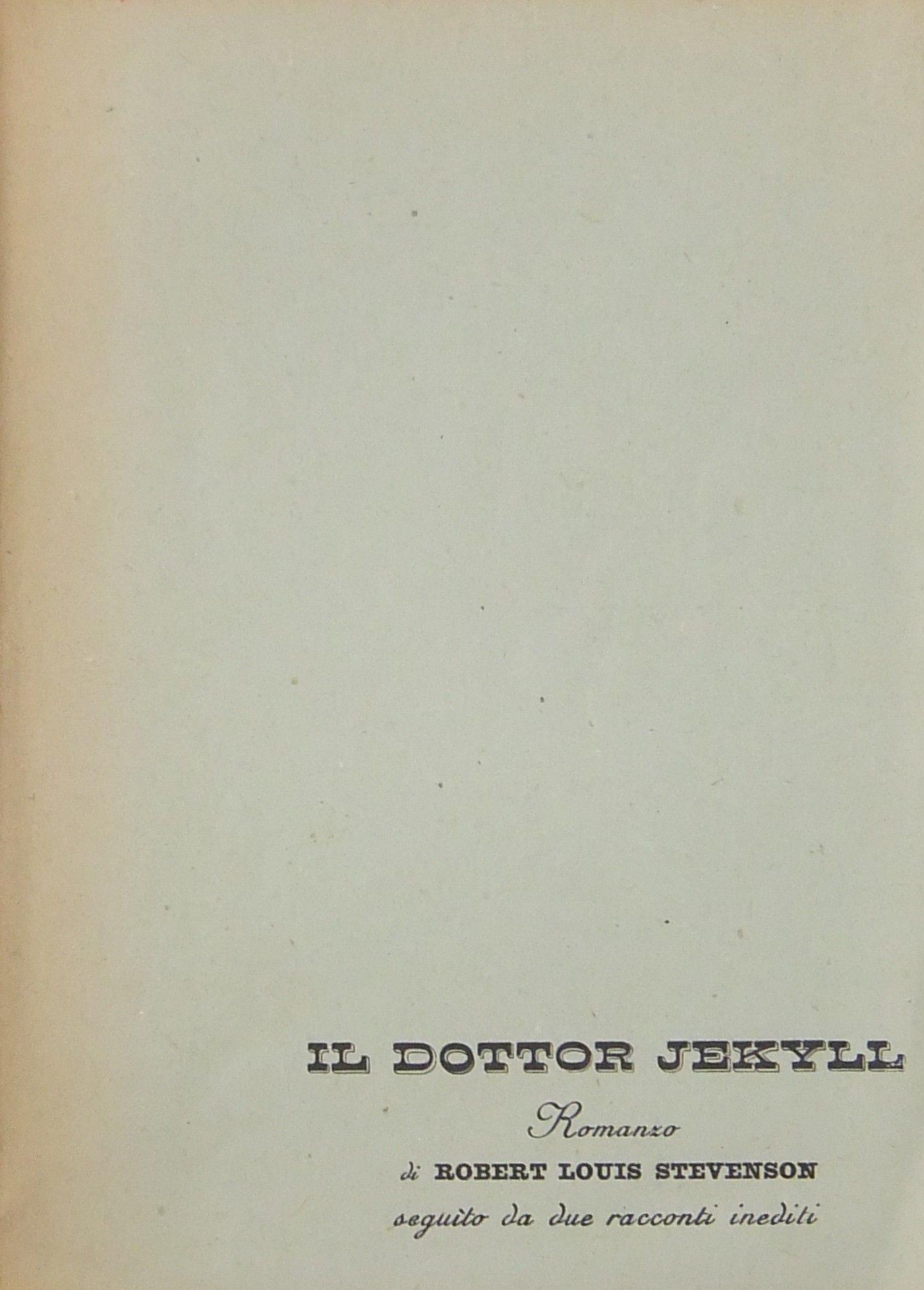 Lo strano caso del dottor Jekyl e del signor Hyde.