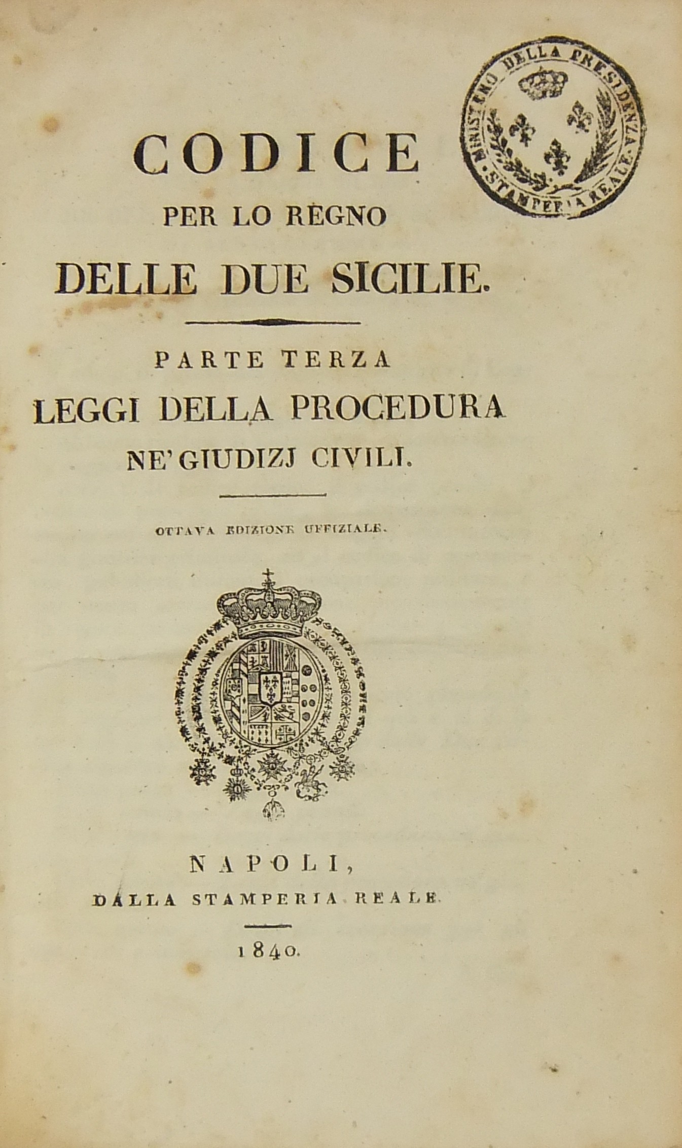 Codice per lo Regno delle Due Sicilie. Parte terza - Leggi della procedura ne' giudizii civili.