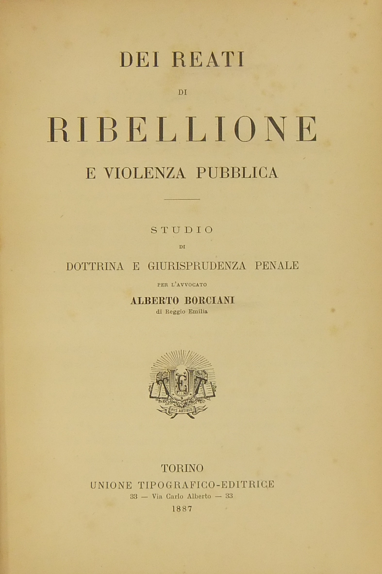 Dei reati di ribellione e violenza pubblica. 