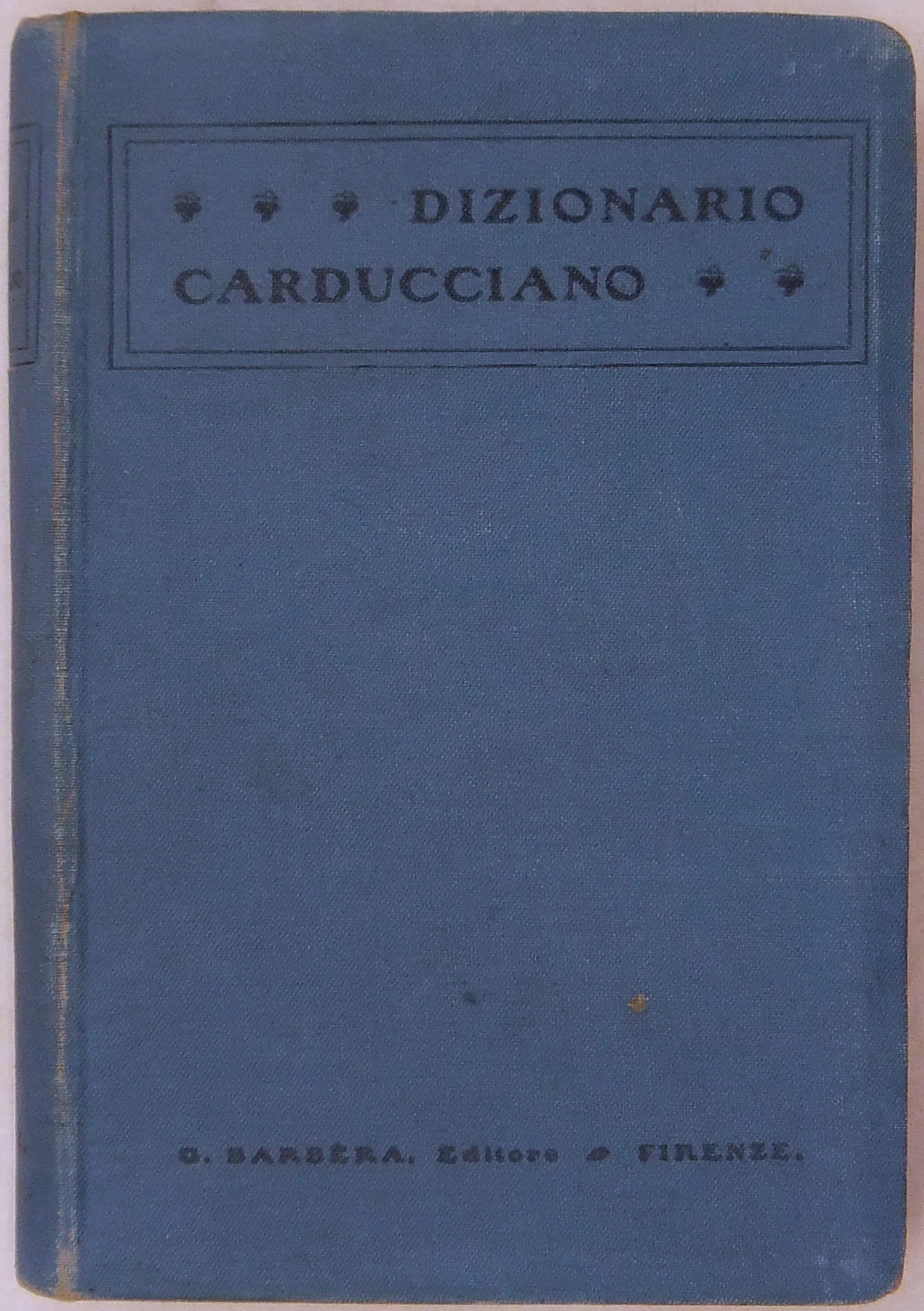 Dizionario carducciano.