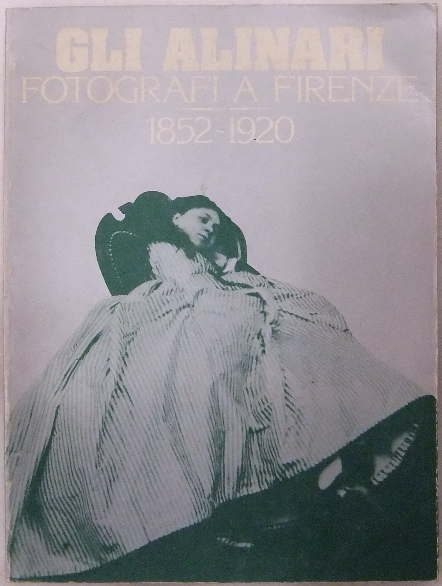 Gli Alinari fotografi a Firenze 1852-1920