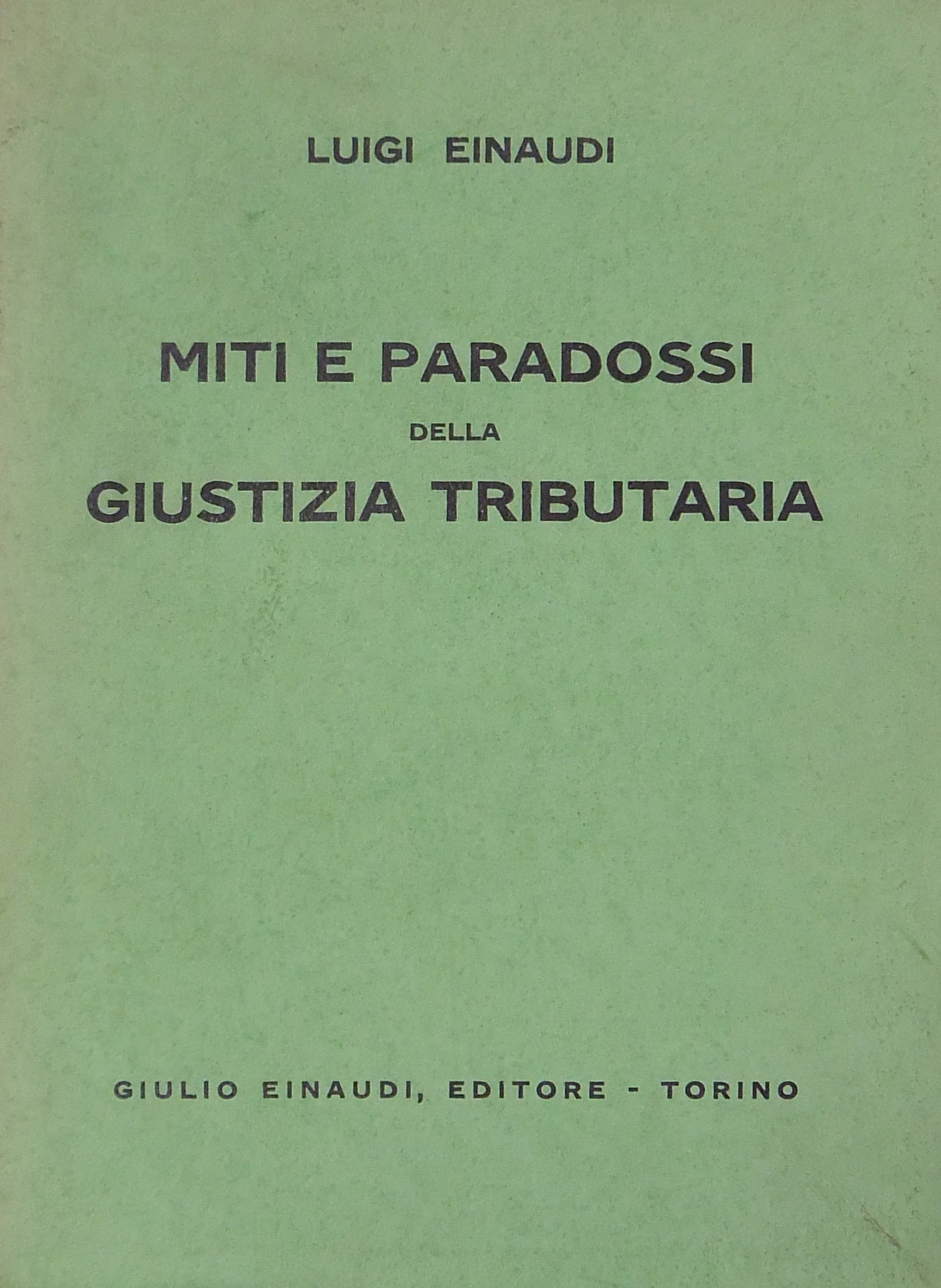 Miti e paradossi della giustizia tributaria