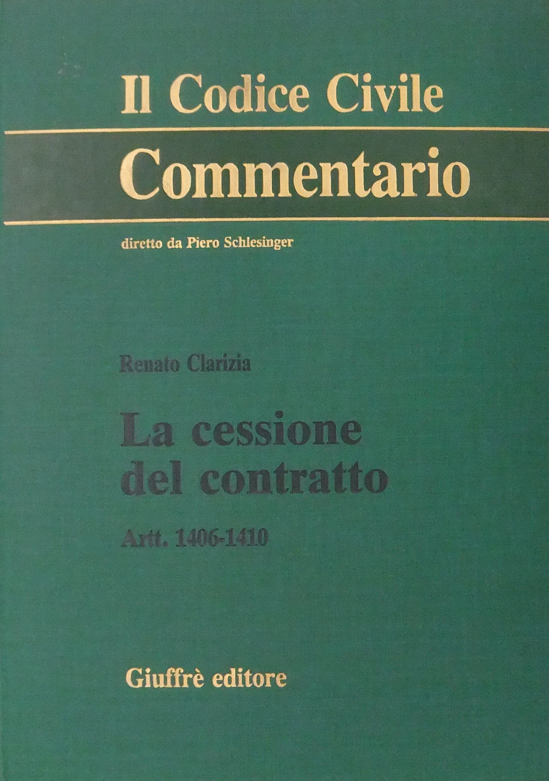 La cessione del contratto. Art. 1406-1410
