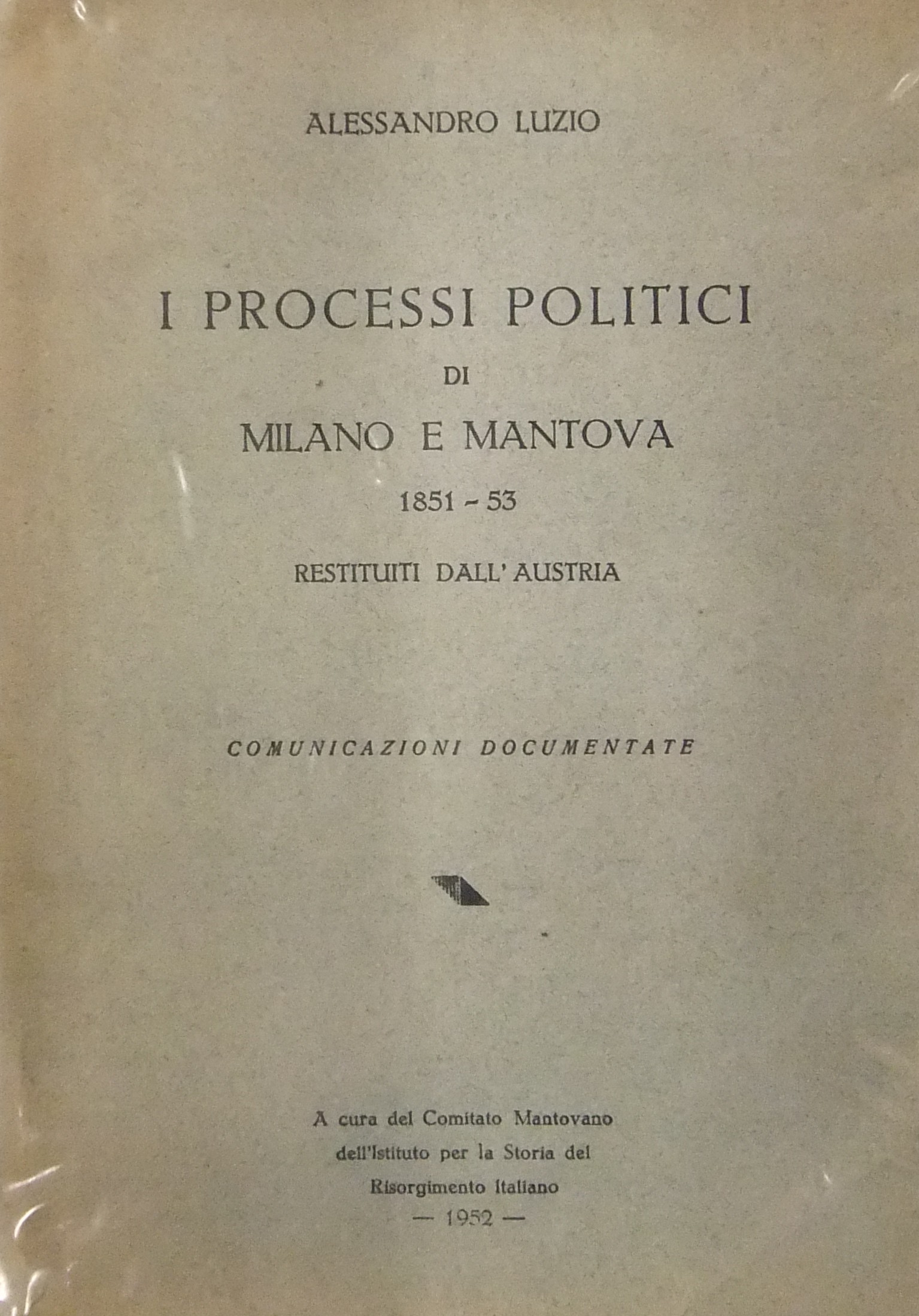 I processi politici di Milano e Mantova 1851-53 