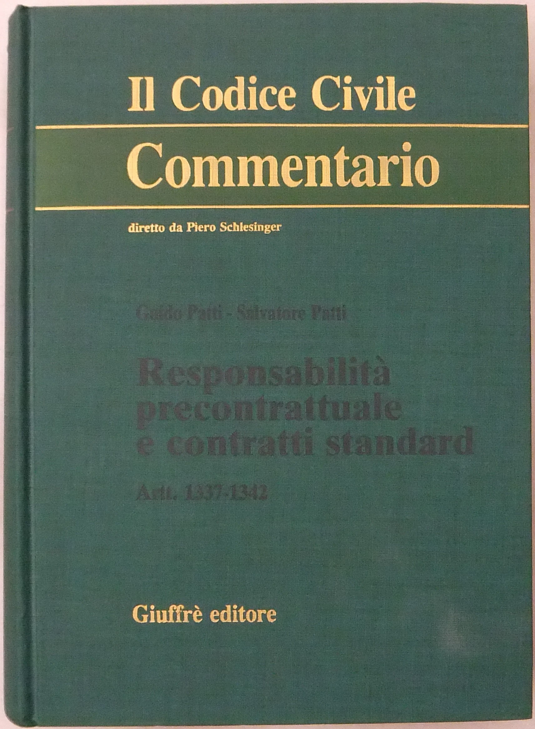 Responsabilità precontrattuale e contratti standard.
