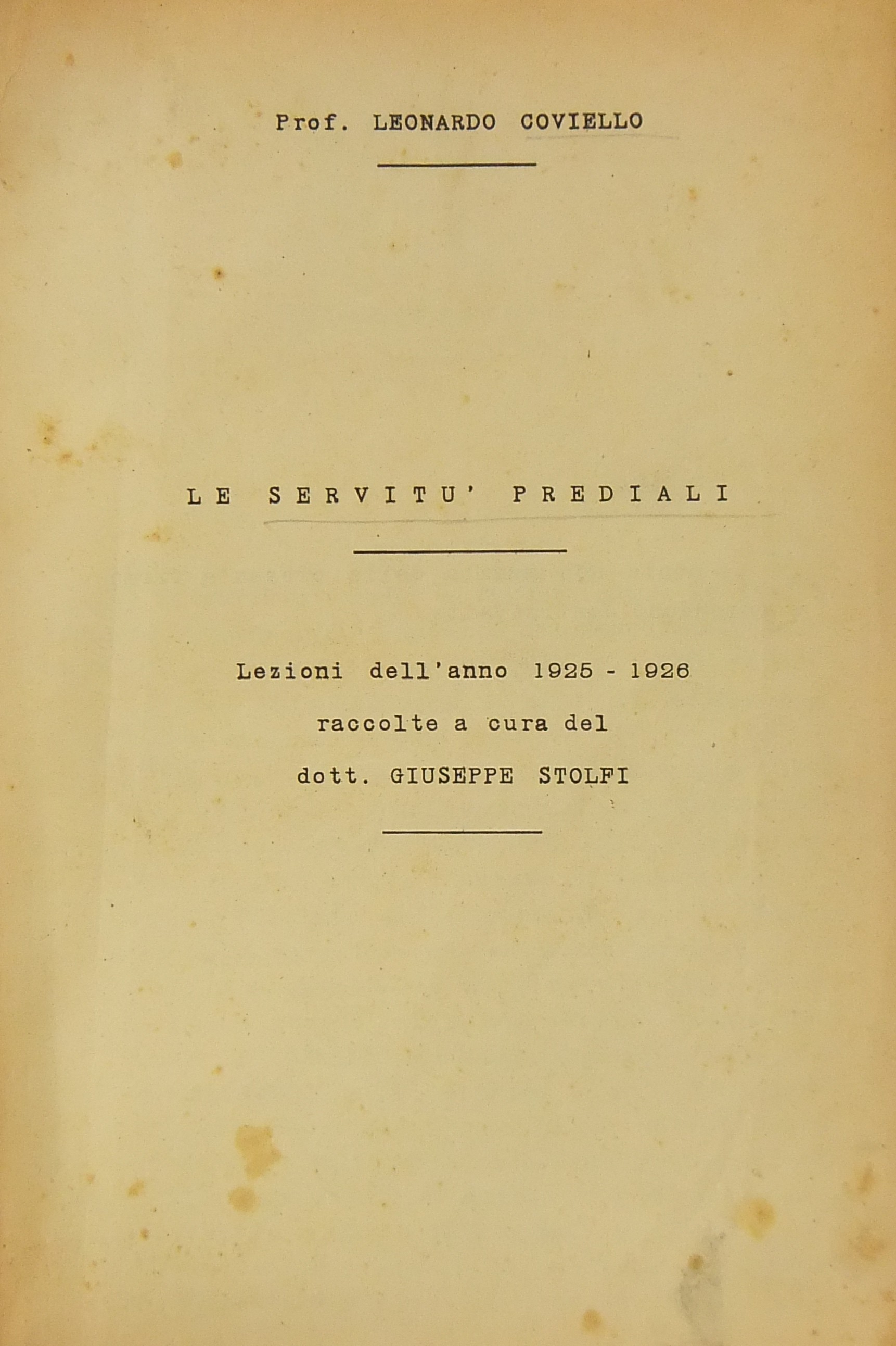 Le servitù prediali. Lezioni dell'anno 1925-1926