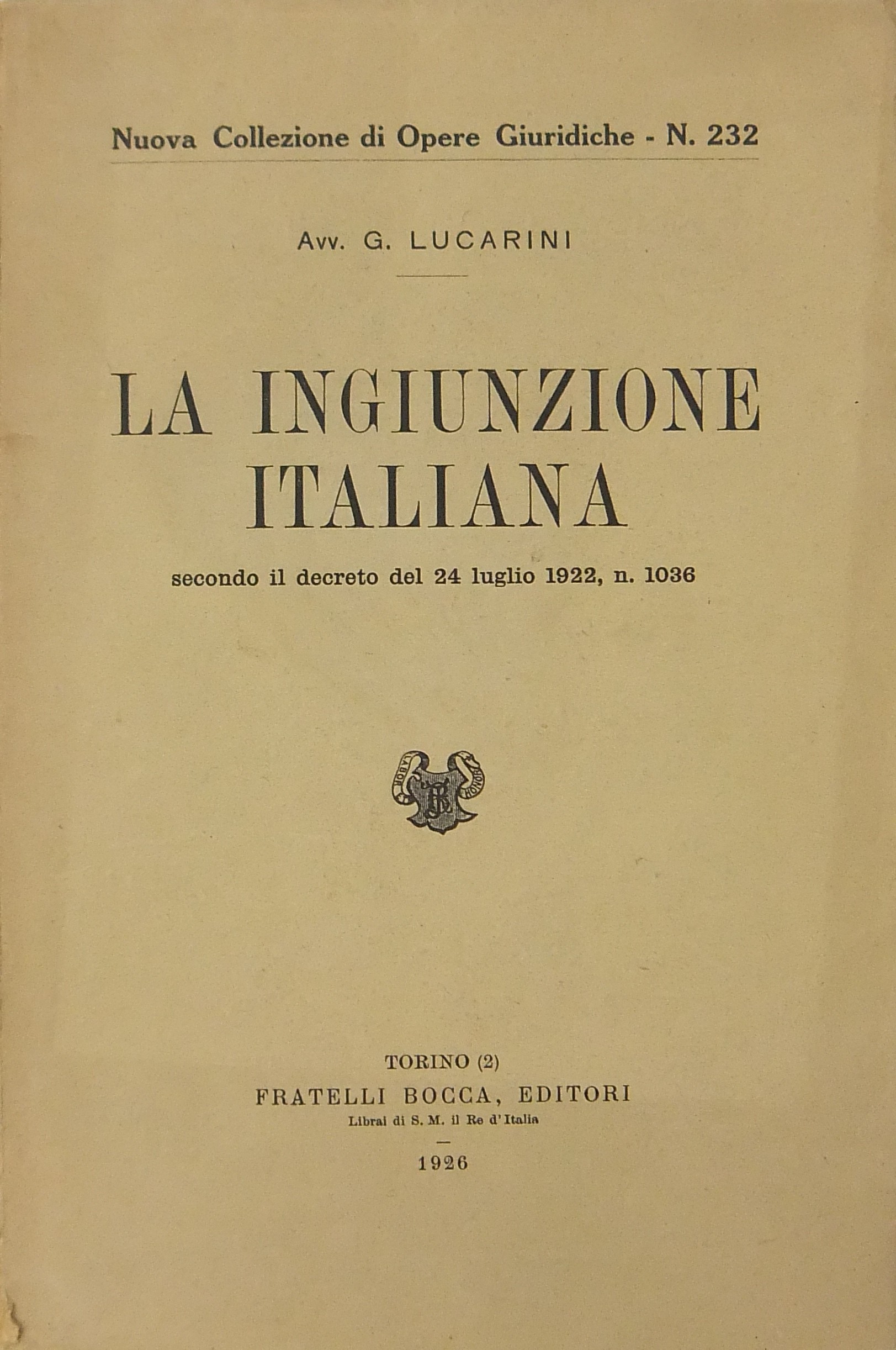 La ingiunzione italiana secondo il decreto del 24 luglio 1922 n. 1036