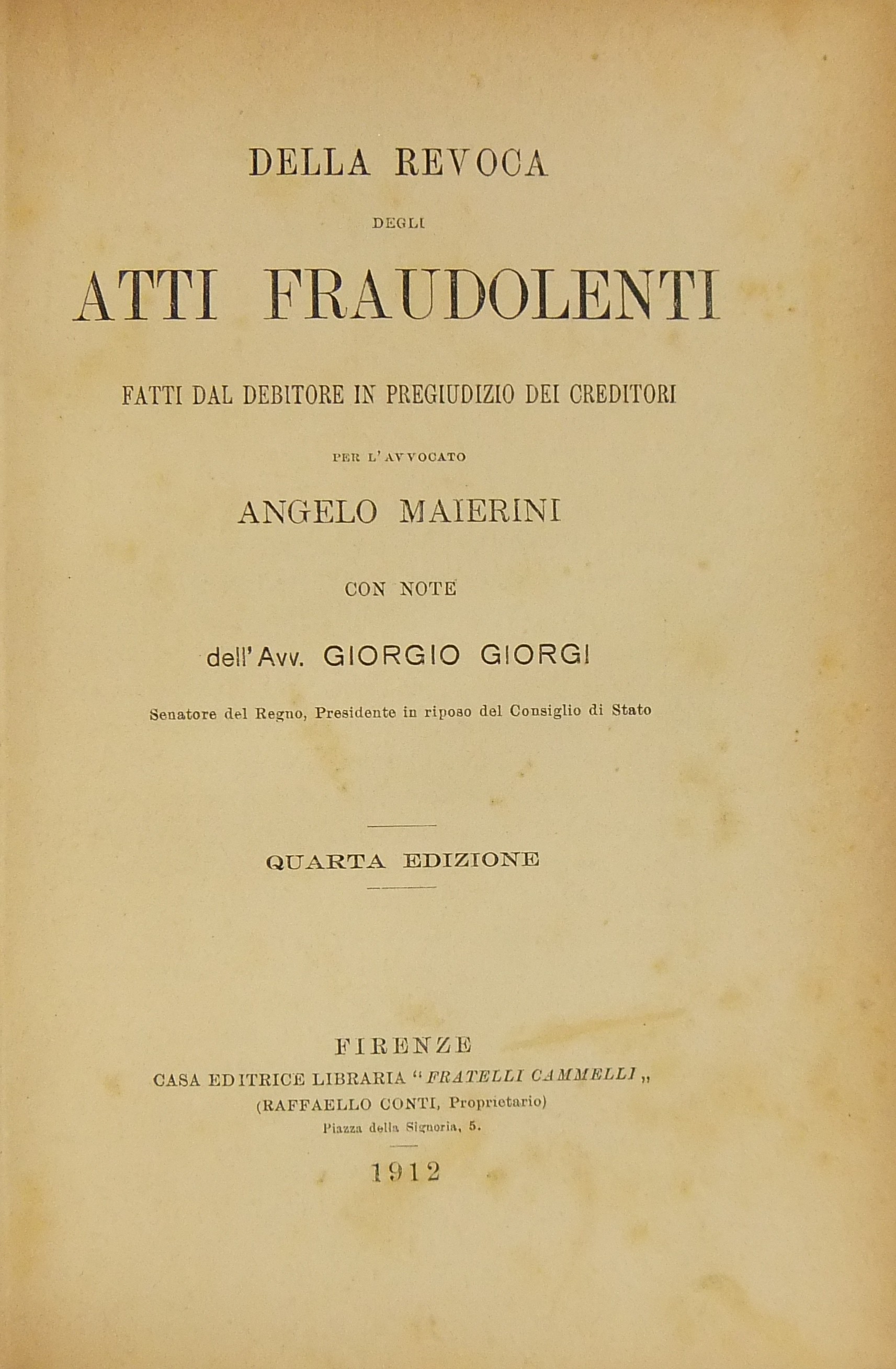 Della revoca degli atti fraudolenti fatti dal debitore in pregiudizio dei creditori.