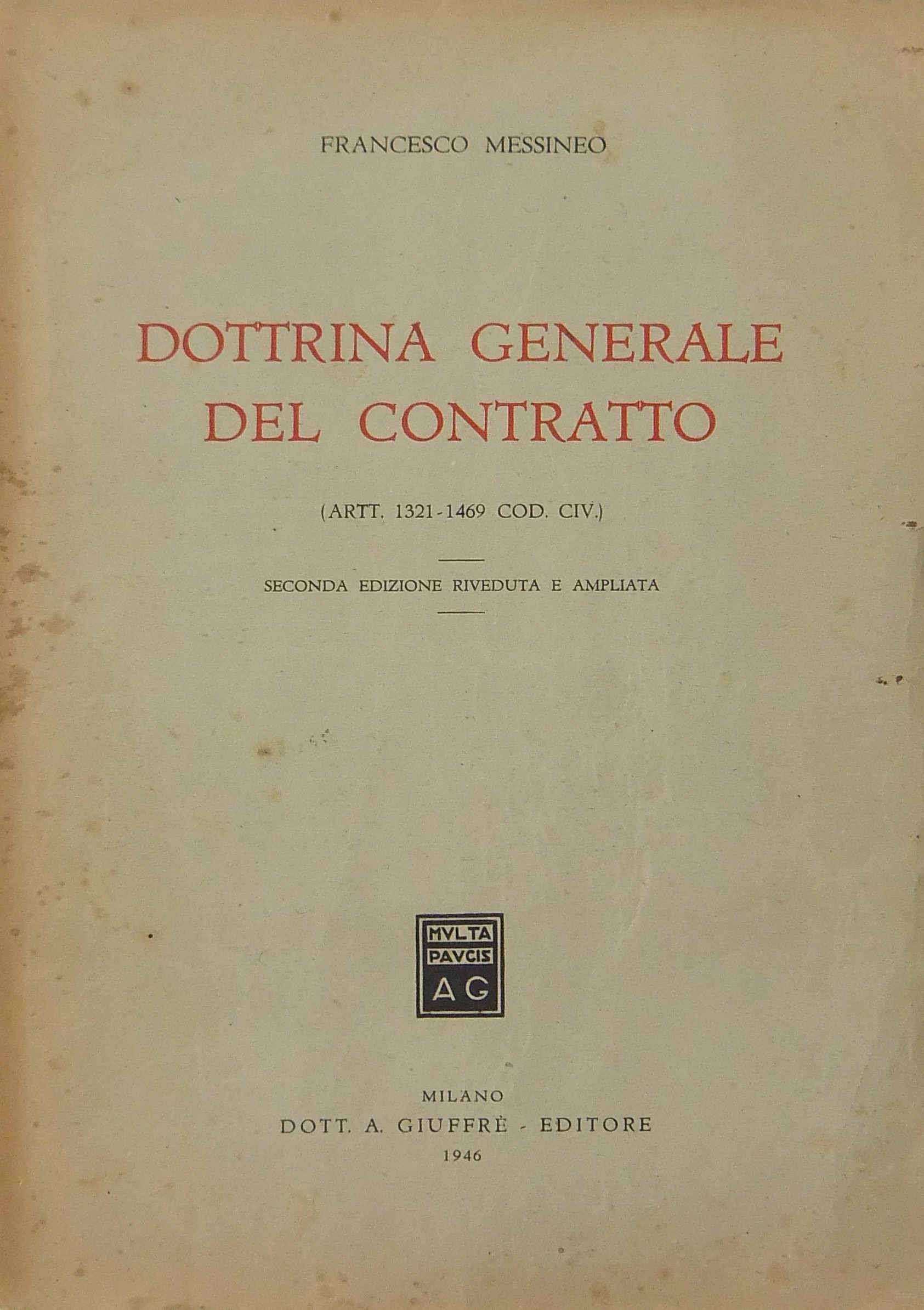 Dottrina generale del contratto. (Artt. 1321-1469 Cod. Civ.)