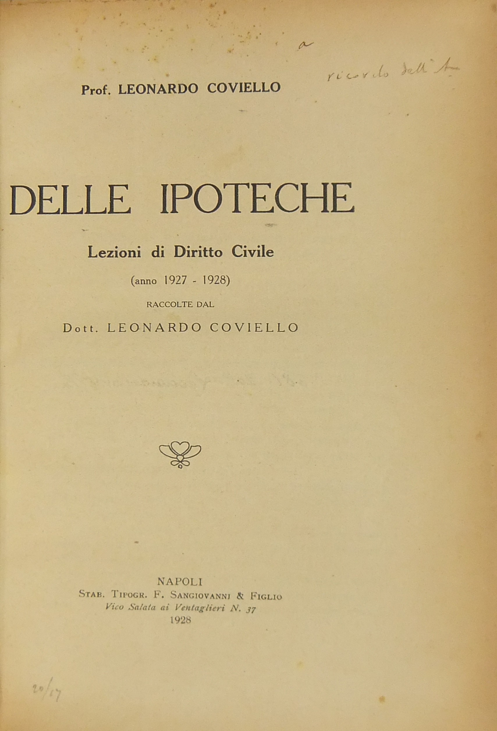 Delle ipoteche. Lezioni di diritto civile (anno 1927-1928)