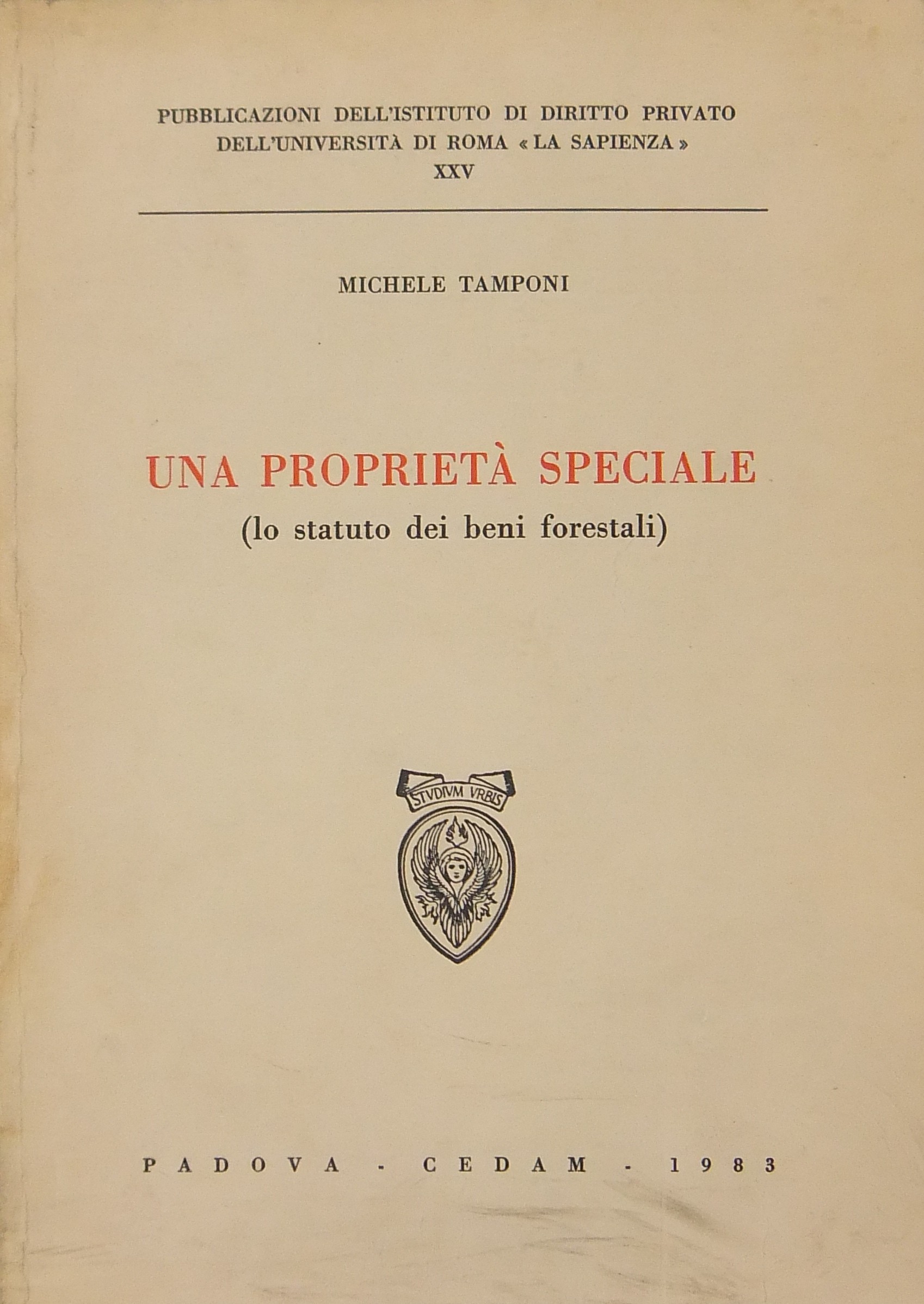 Una proprietà speciale. (Lo statuto dei beni forestali)