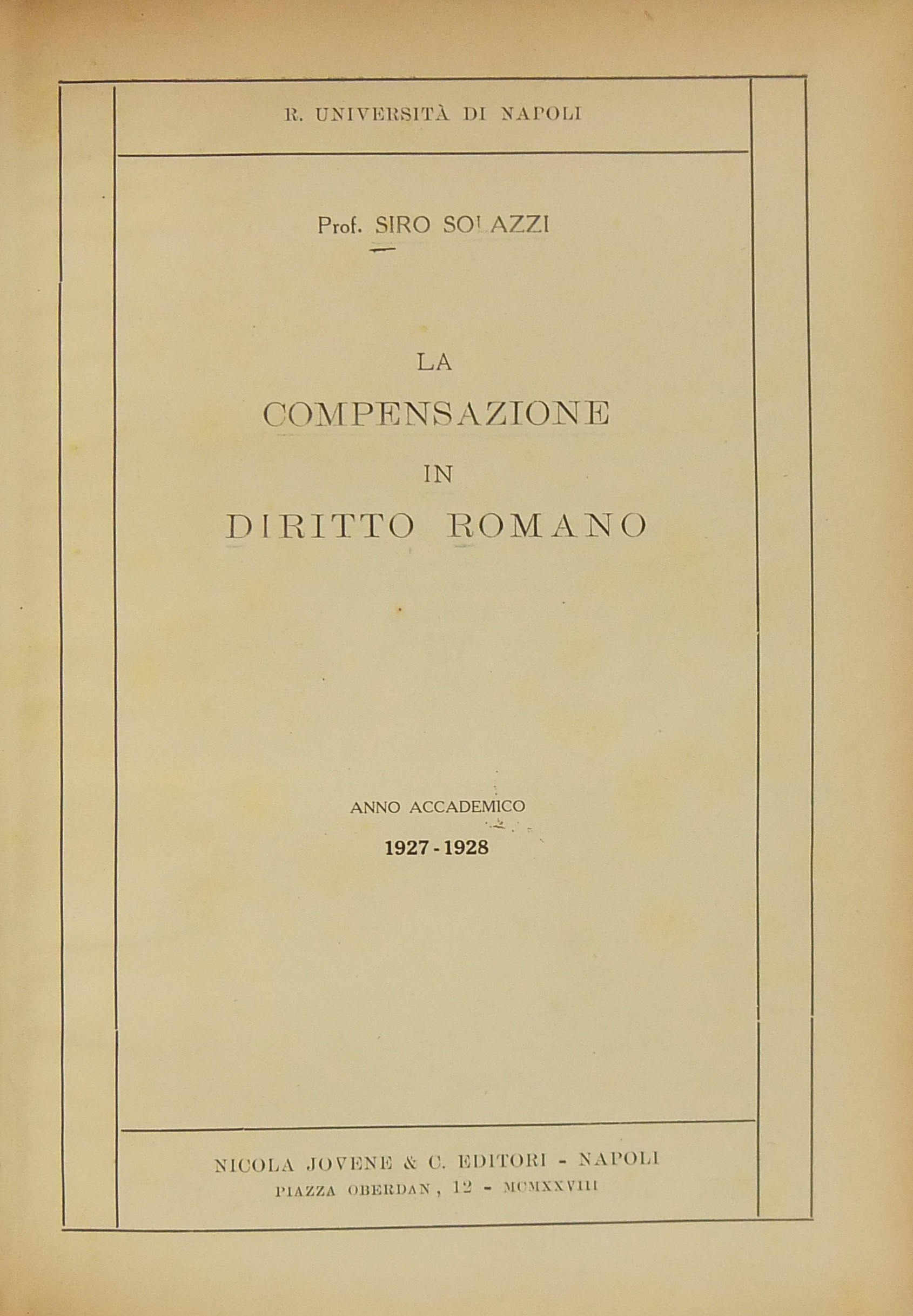 La compensazione in diritto romano. (Anno accademico 1927-1928)