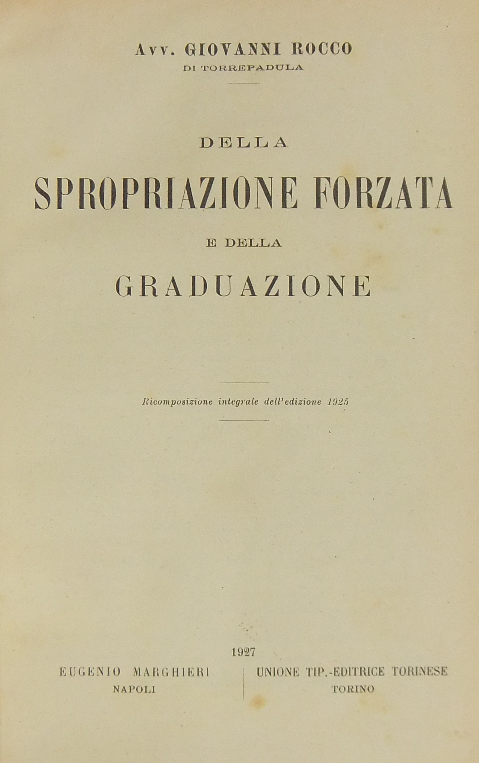 Della spropriazione forzata e della graduazione