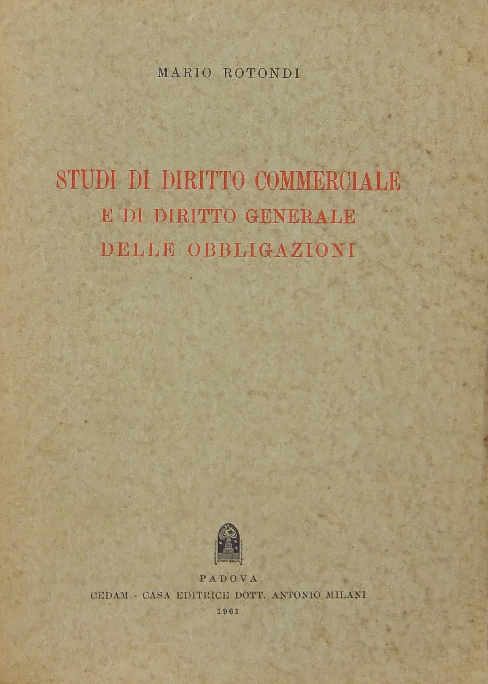 Studi di diritto commerciale e di diritto generale delle obbligazioni