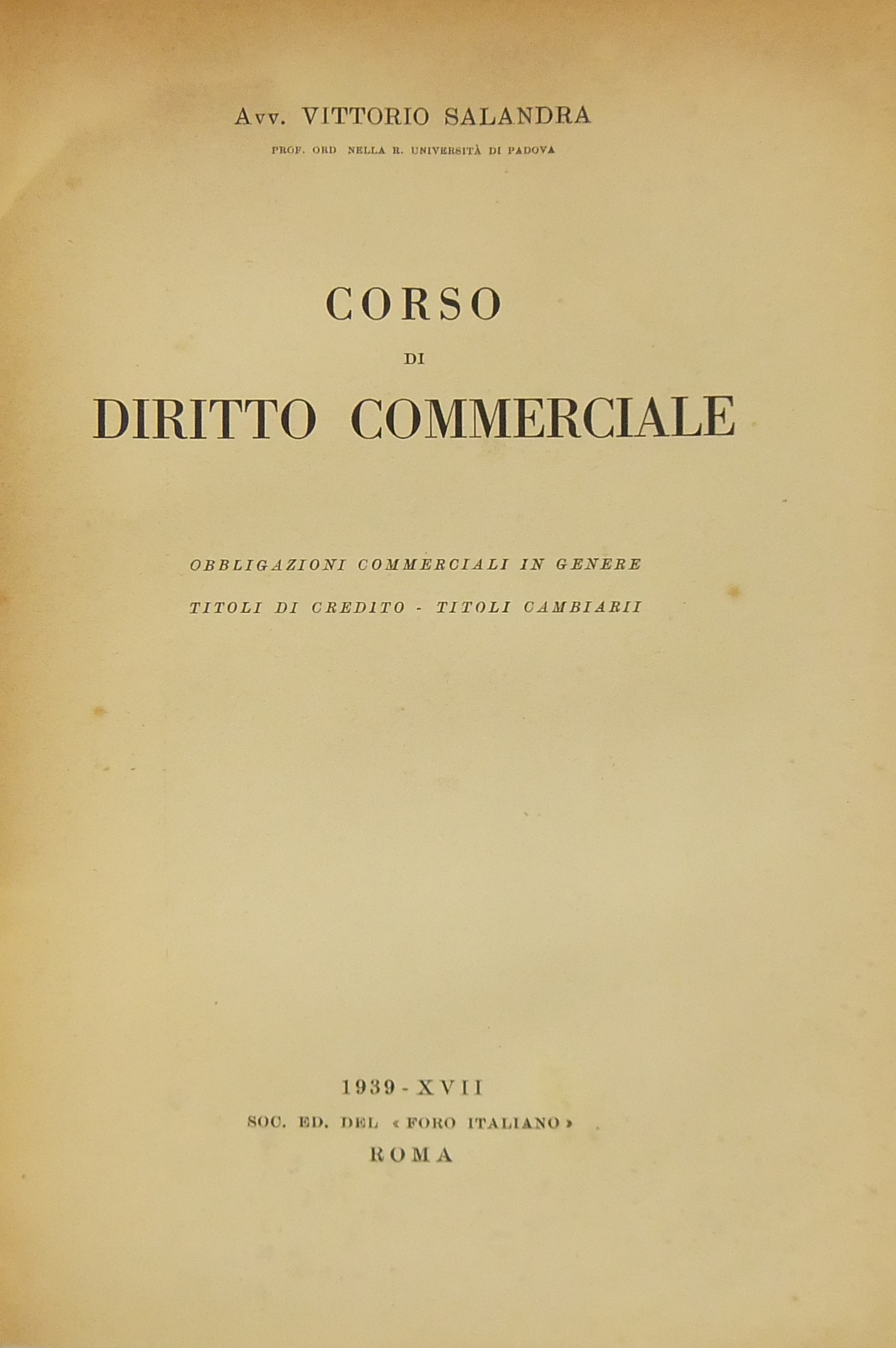 Corso di diritto commerciale. Obbligazioni commerc