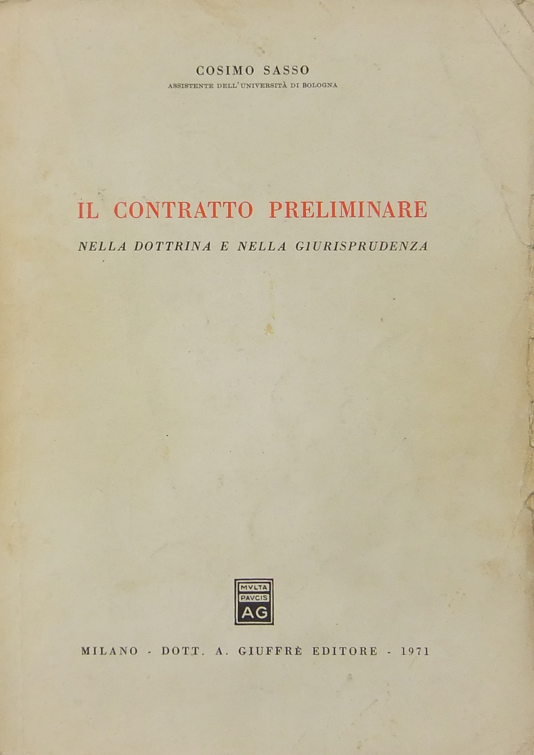 Il contratto preliminare nella dottrina e nella giurisprudenza