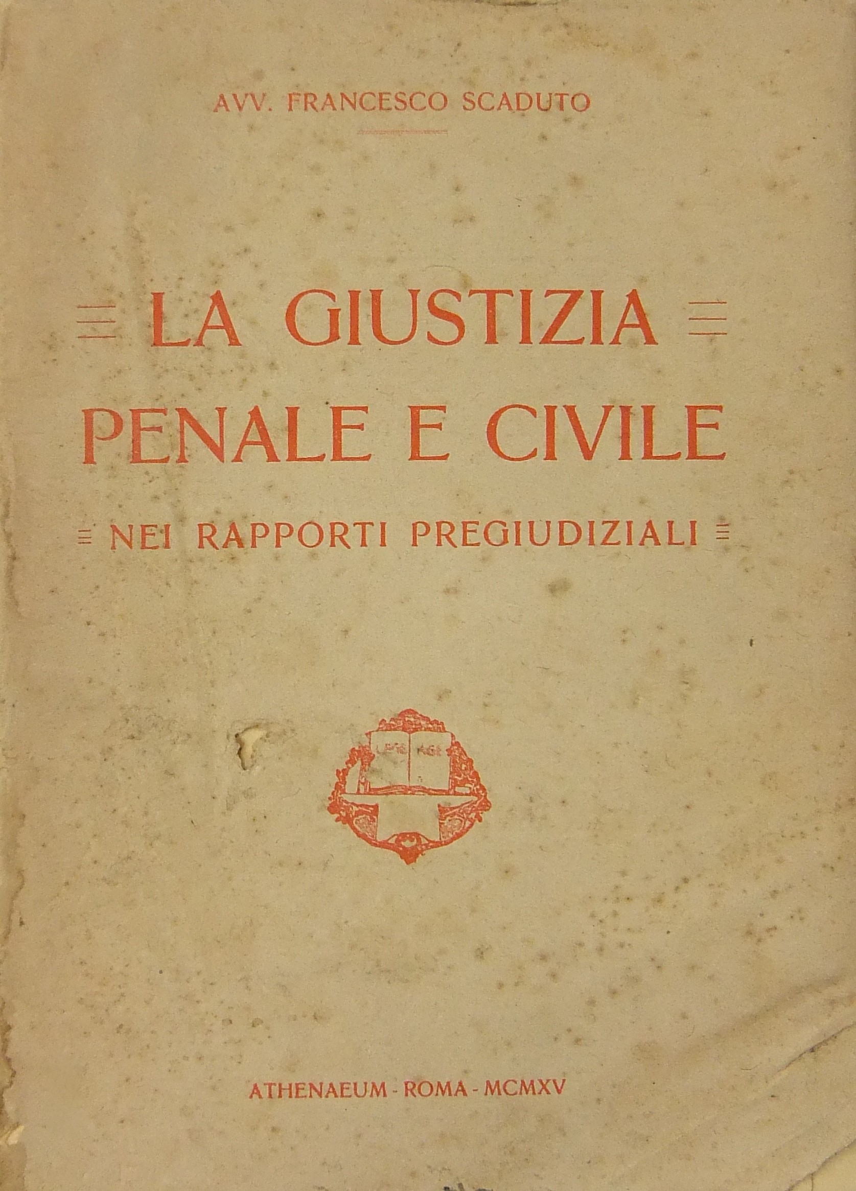 La giustizia penale e civile nei rapporti pregiudiziali