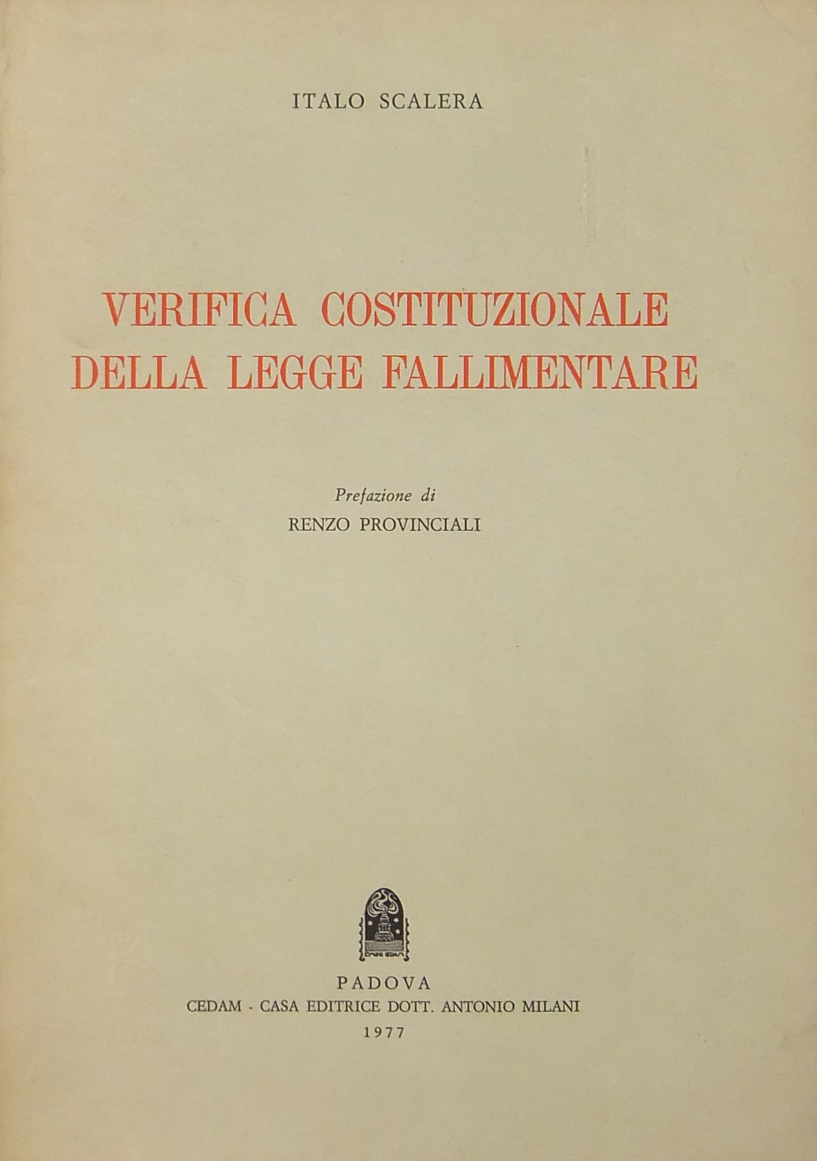 Verifica costituzionale della legge fallimentare.