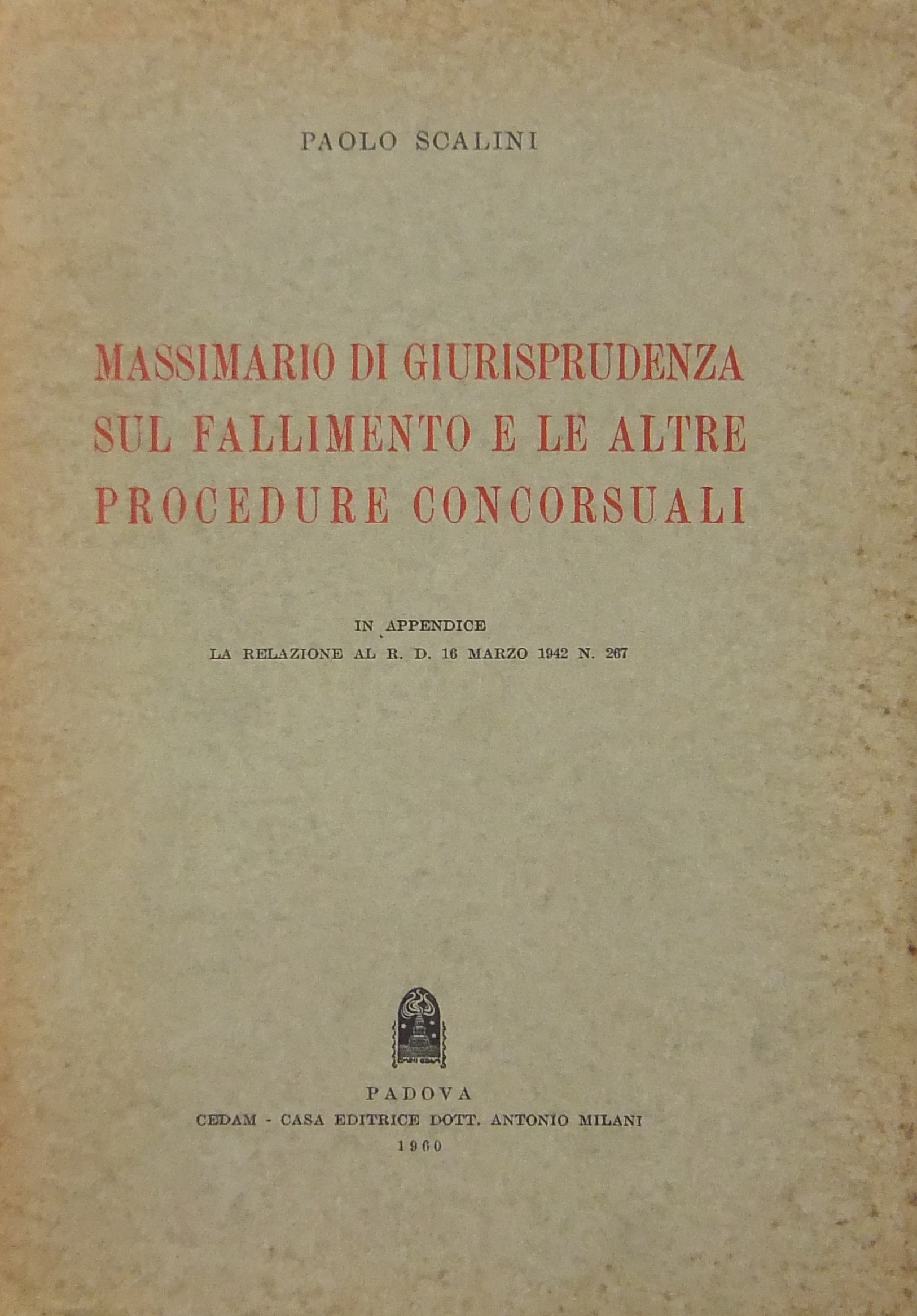 Massimario di giurisprudenza sul fallimento e le altre procedure concorsuali