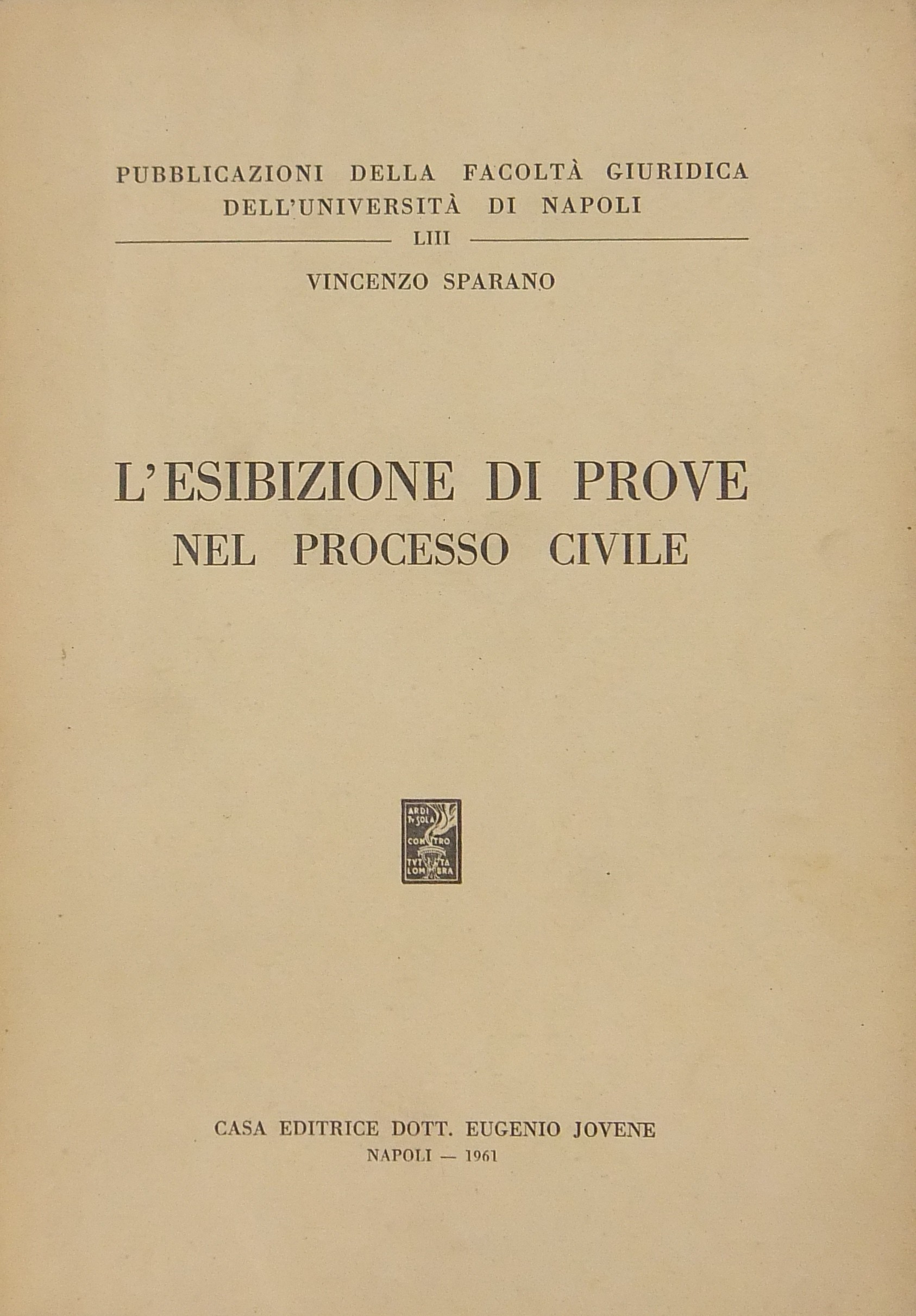 L'esibizione di prove nel processo civile