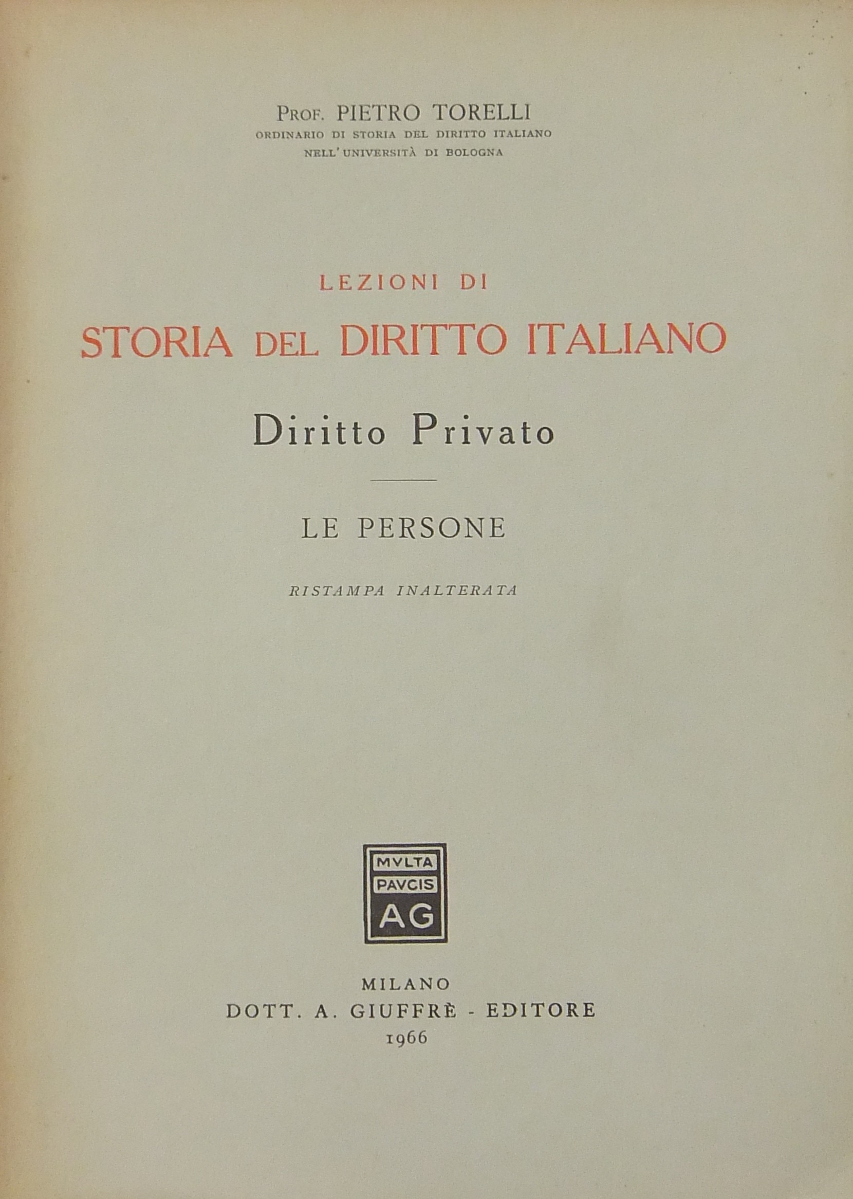 Lezioni di storia del diritto italiano. Diritto Privato. Le persone