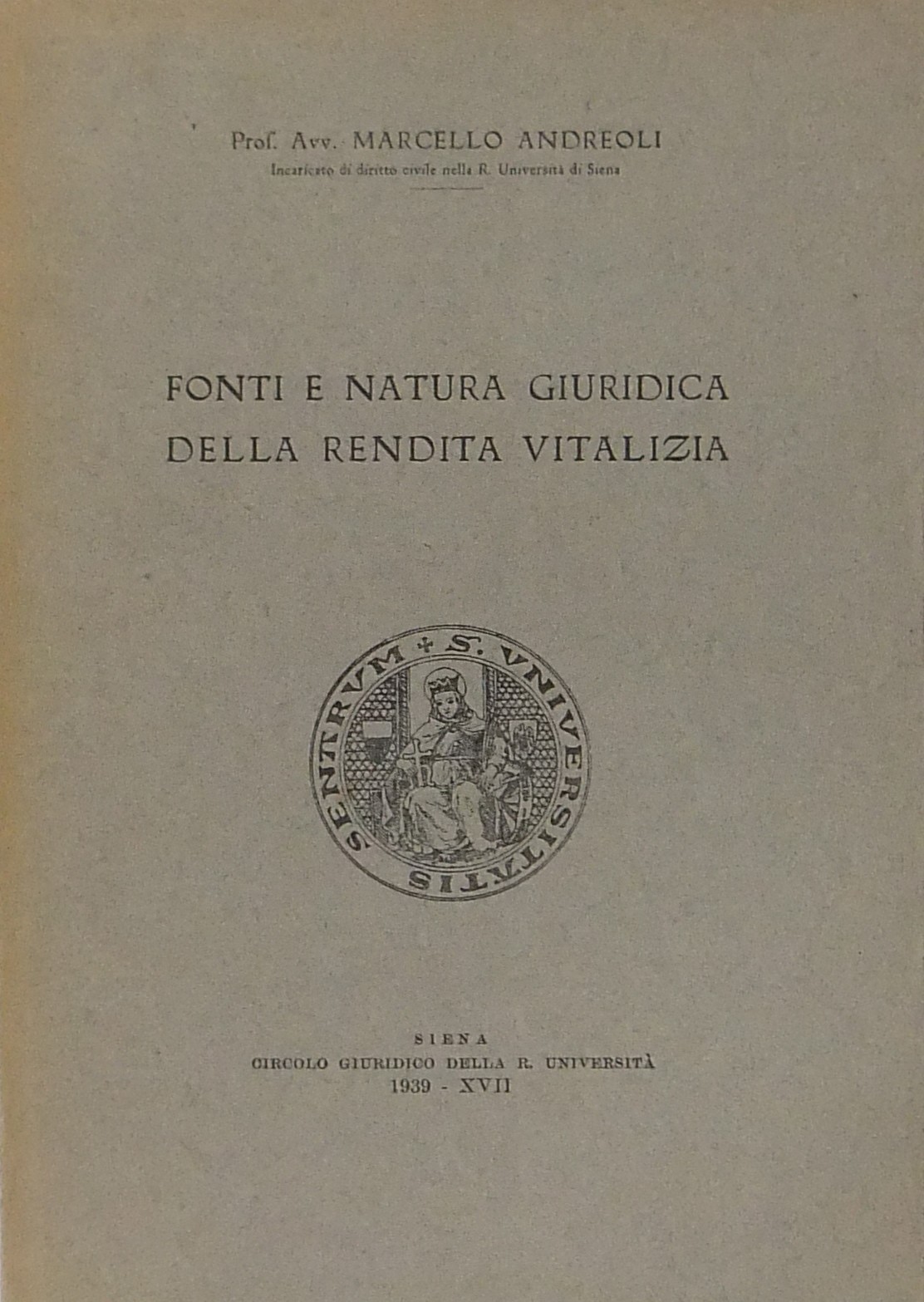 Fonti e natura giuridica della rendita vitalizia