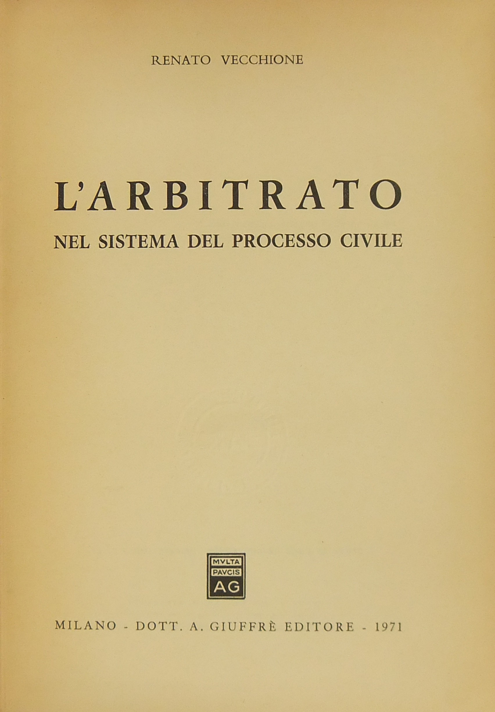 L'arbitrato nel sistema del processo civile