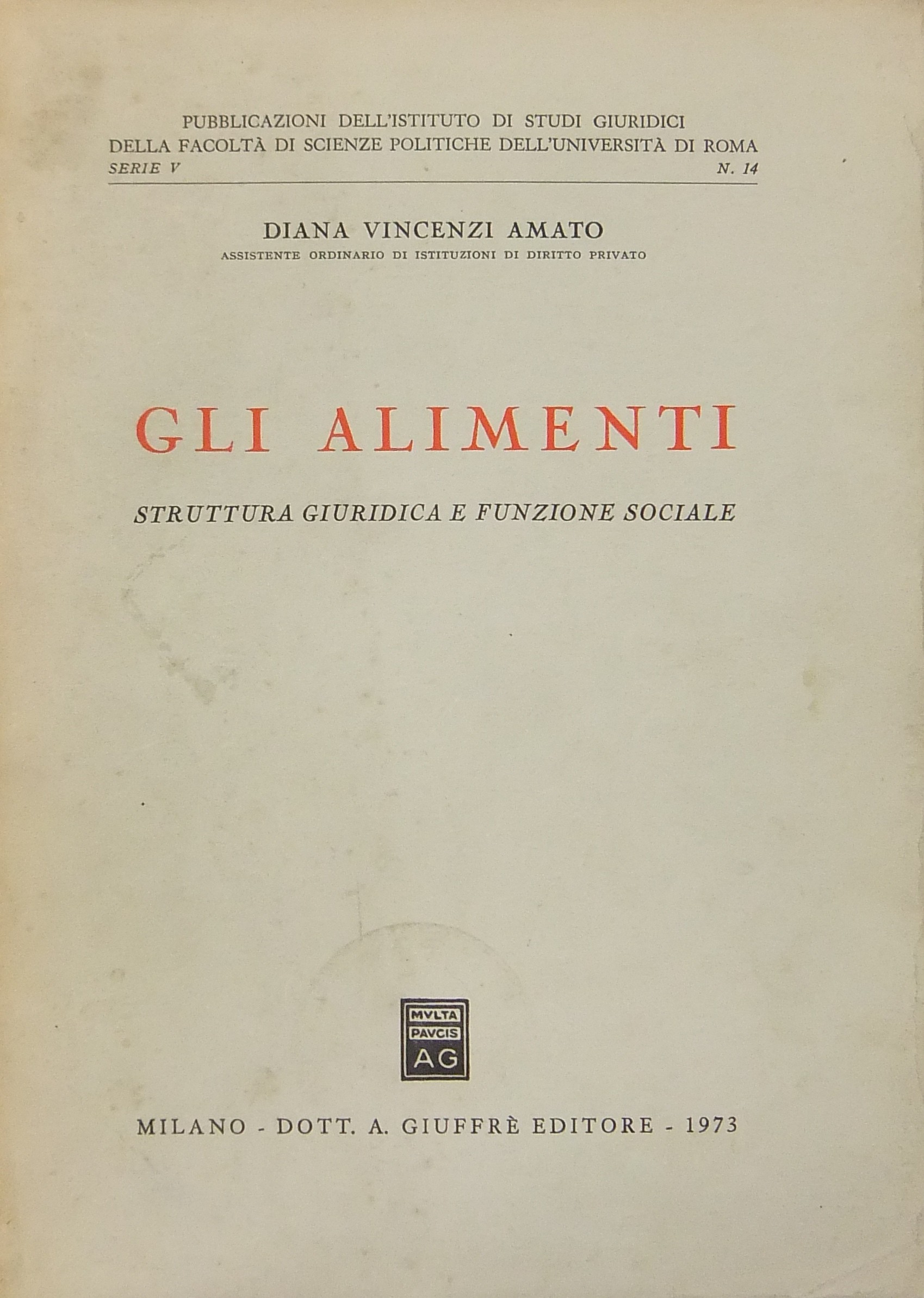 Gli alimenti. Struttura giuridica e funzione sociale