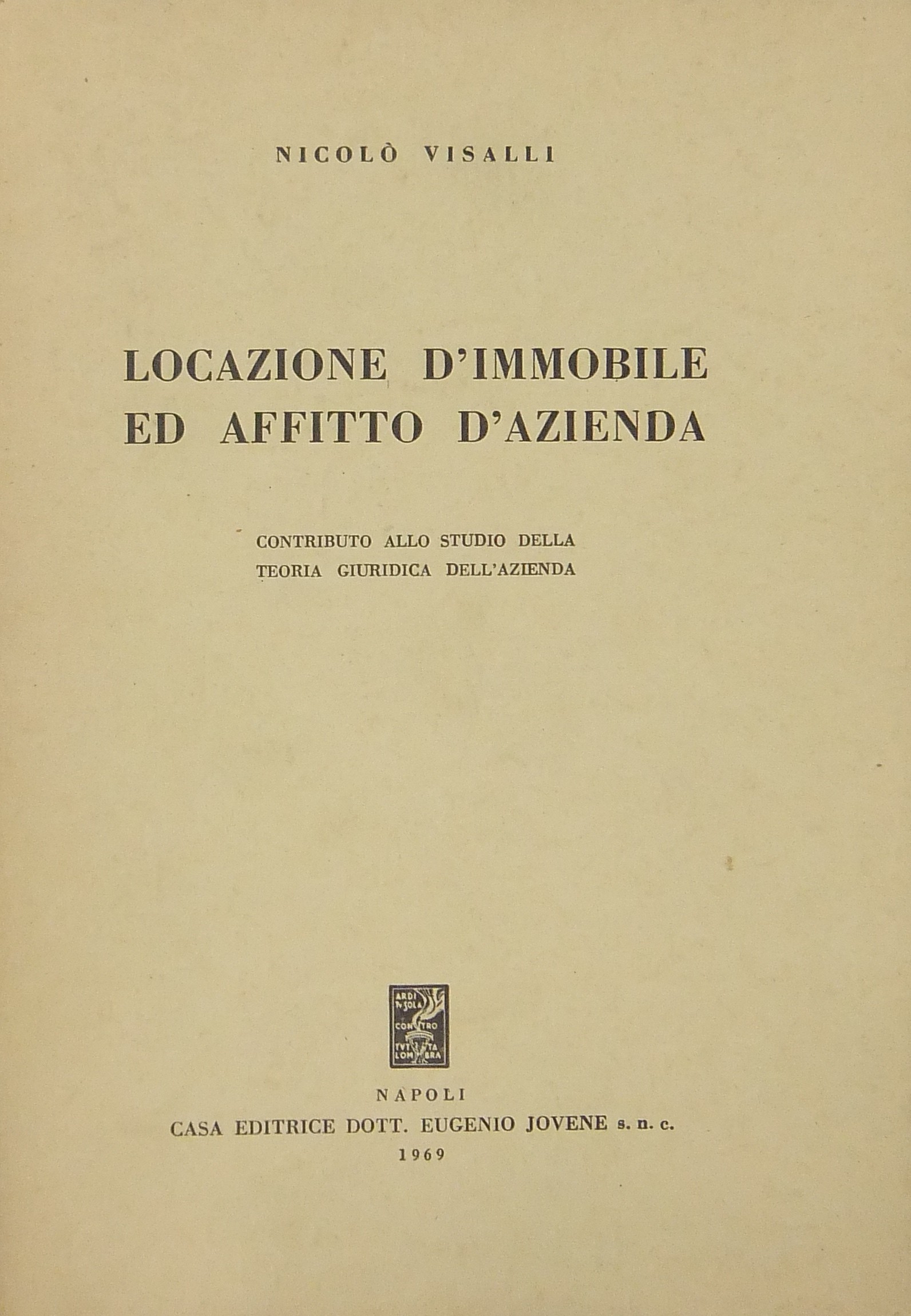 Locazione d'immobile ed affitto d'azienda.
