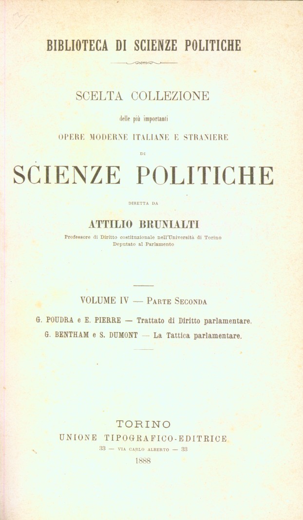 Trattato di diritto parlamentare (Poudra e Pierre). La tattica parlamentare (Bentham e Dumont)