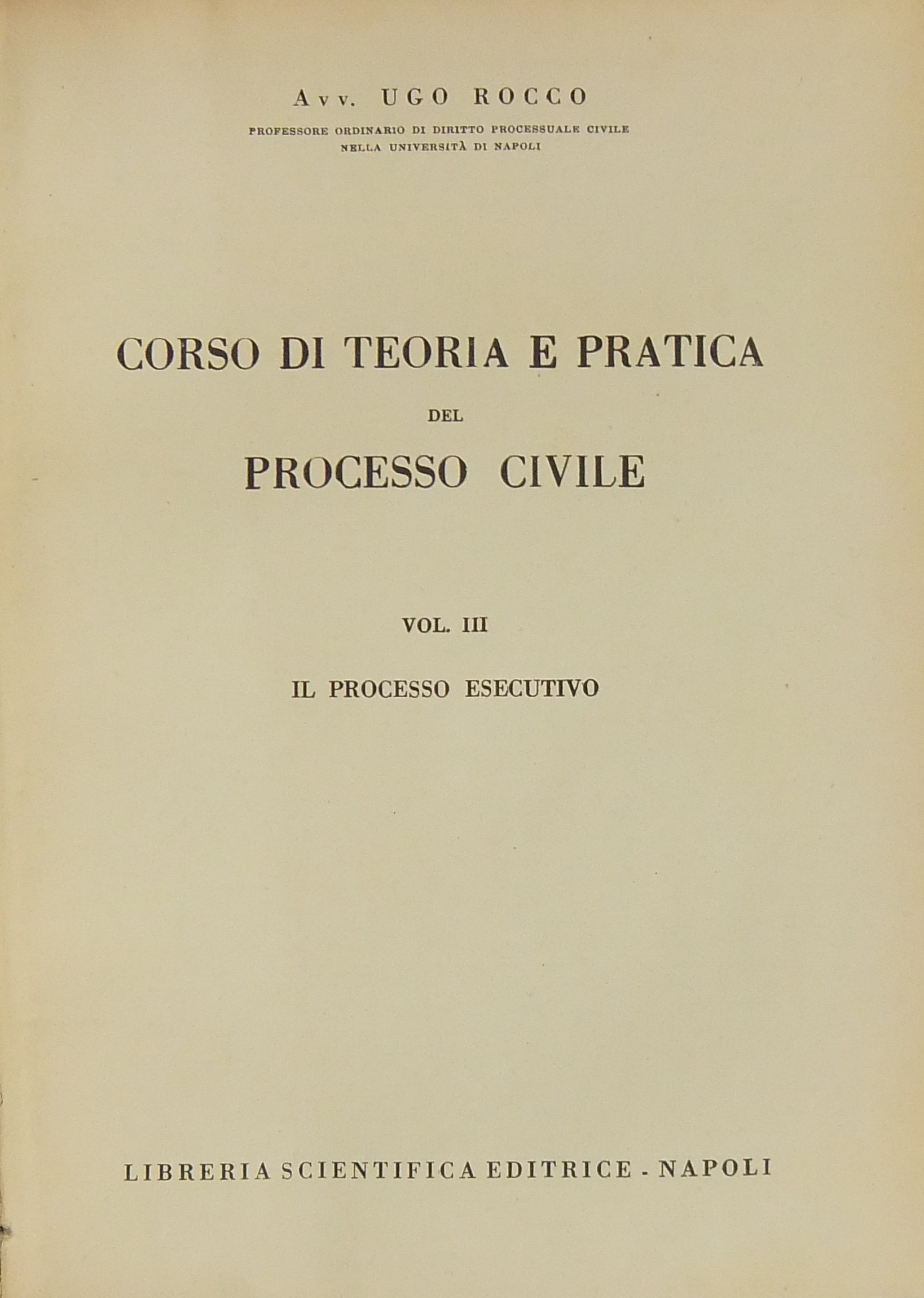 Corso di teoria e pratica del processo civile.