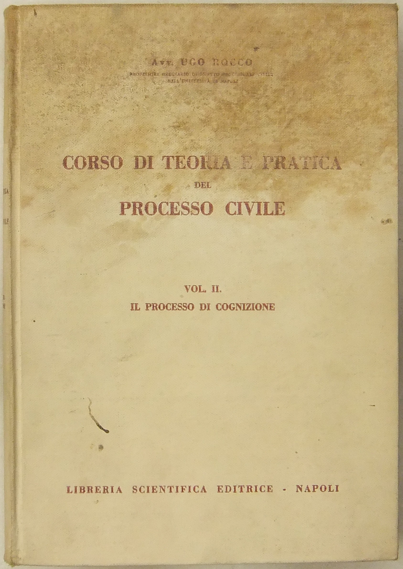 Corso di teoria e pratica del processo civile.