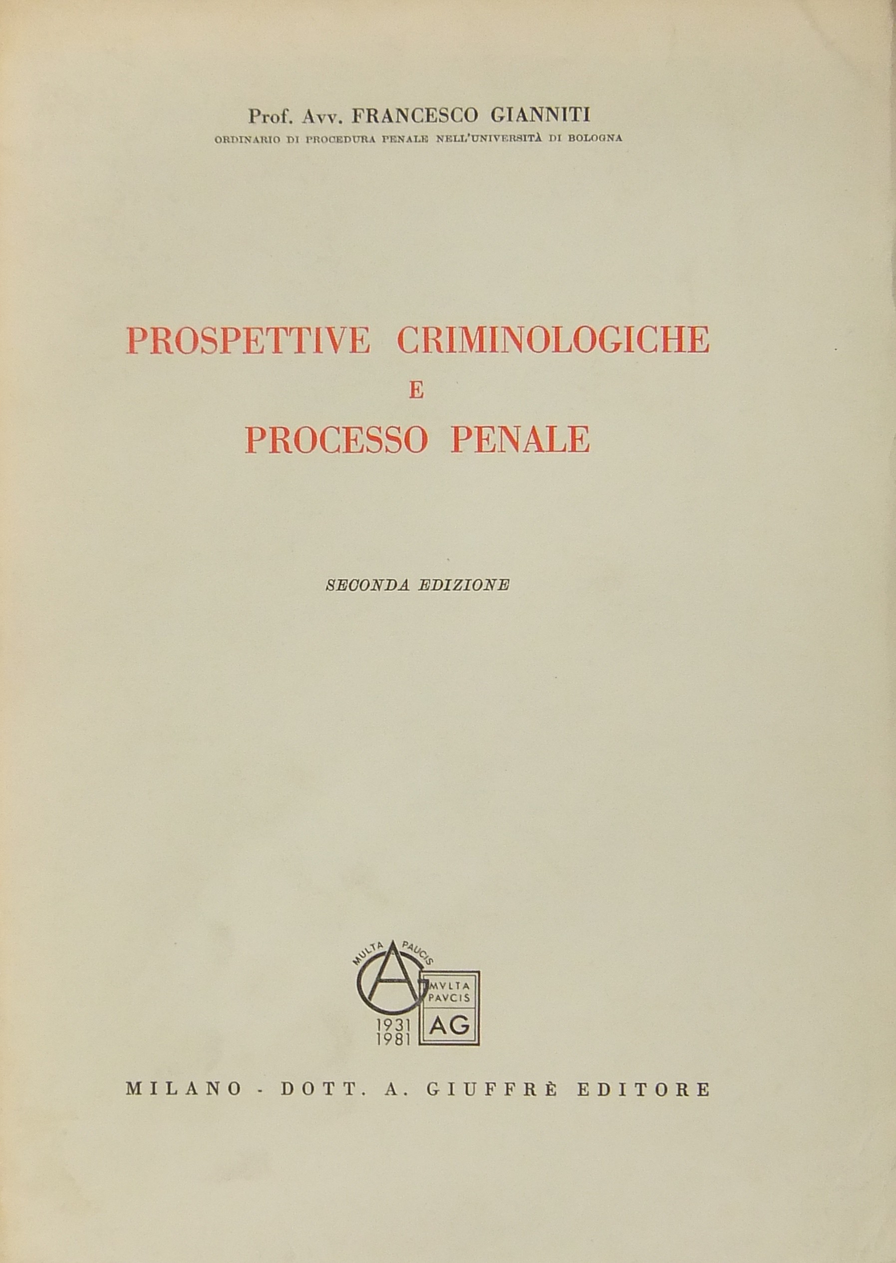 Prospettive criminologiche e processo penale