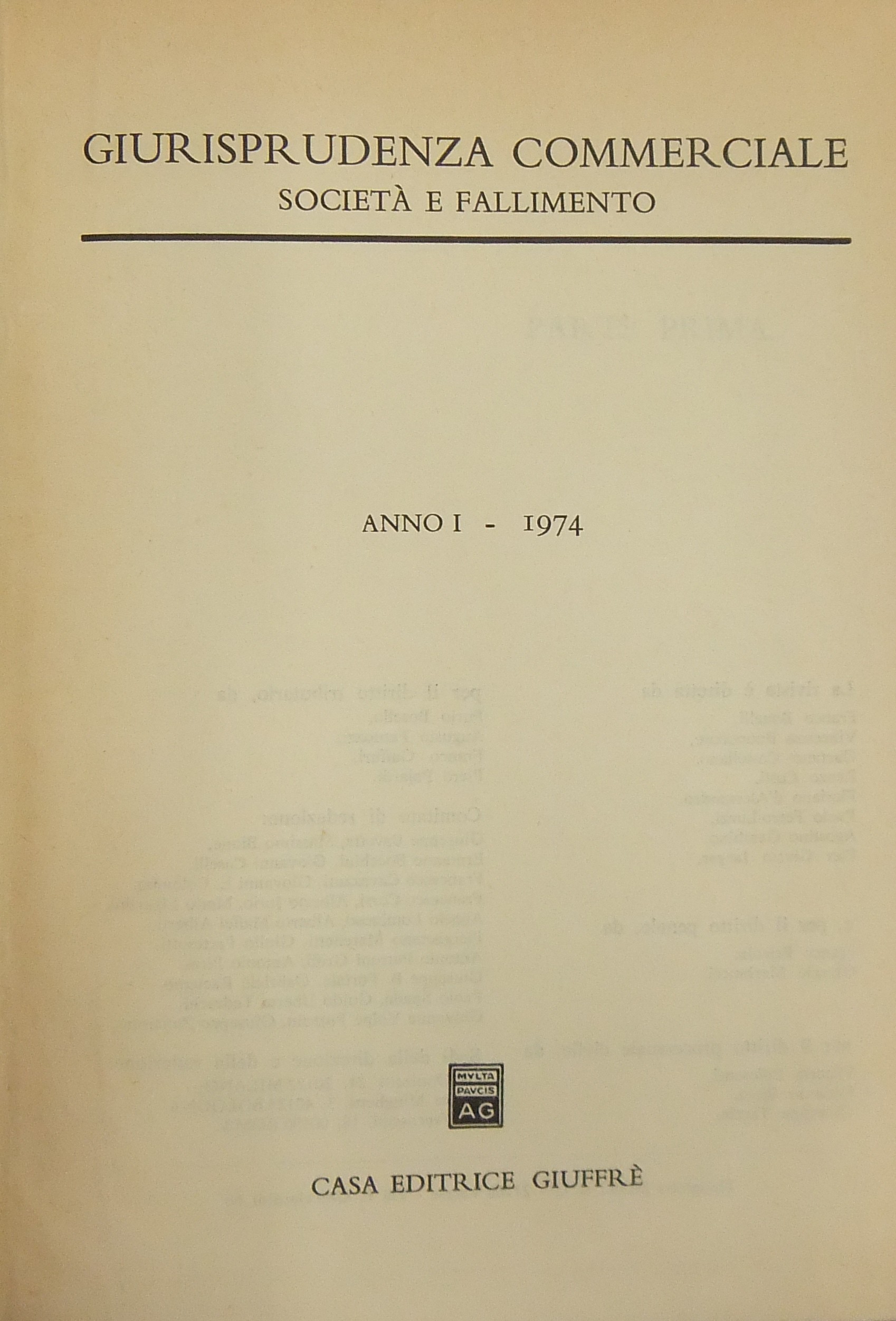 Giurisprudenza Commerciale. Società e fallimento. Anno I - 1974