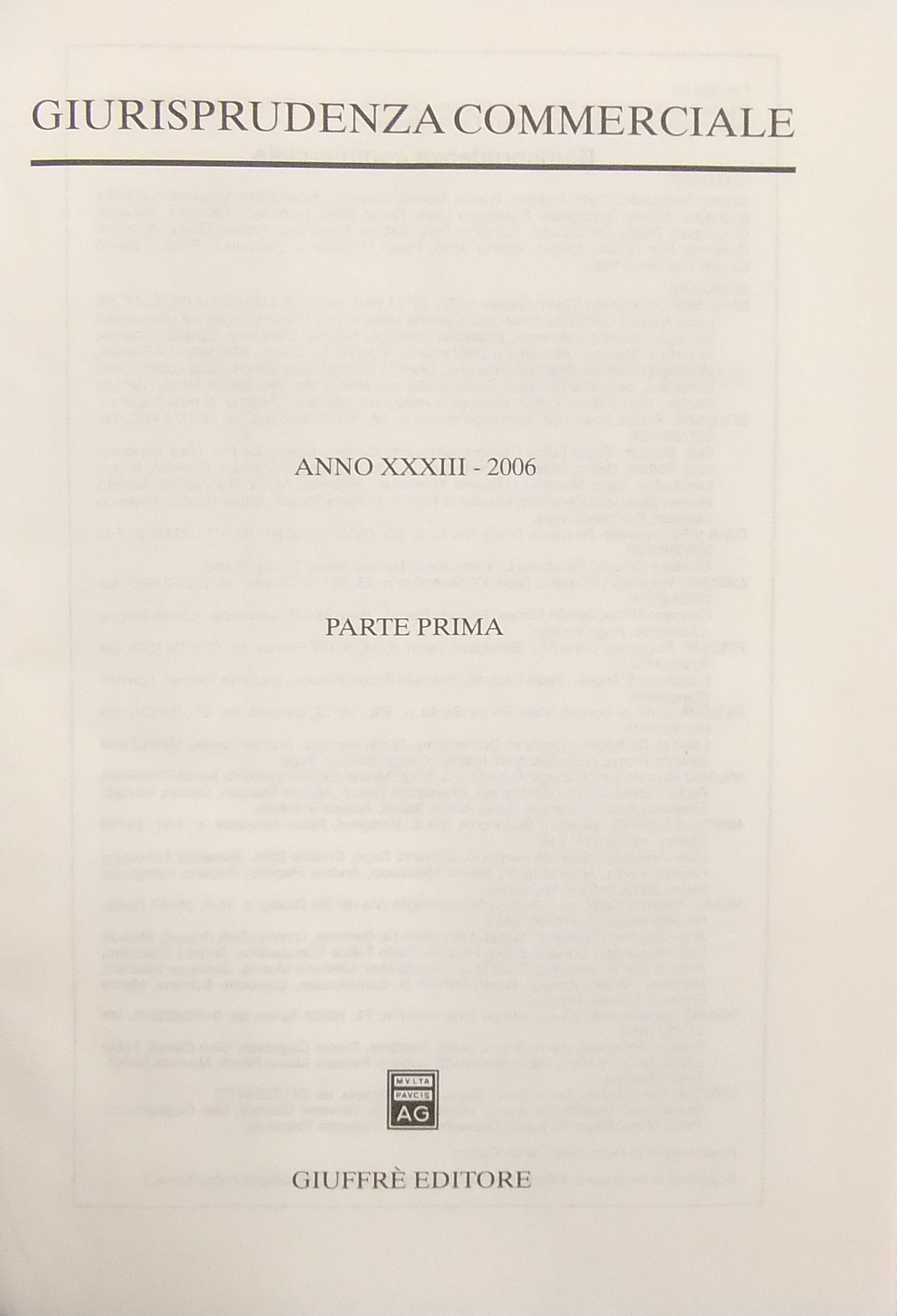 Giurisprudenza Commerciale. Società e fallimento. Anno XXXIII - 2006
