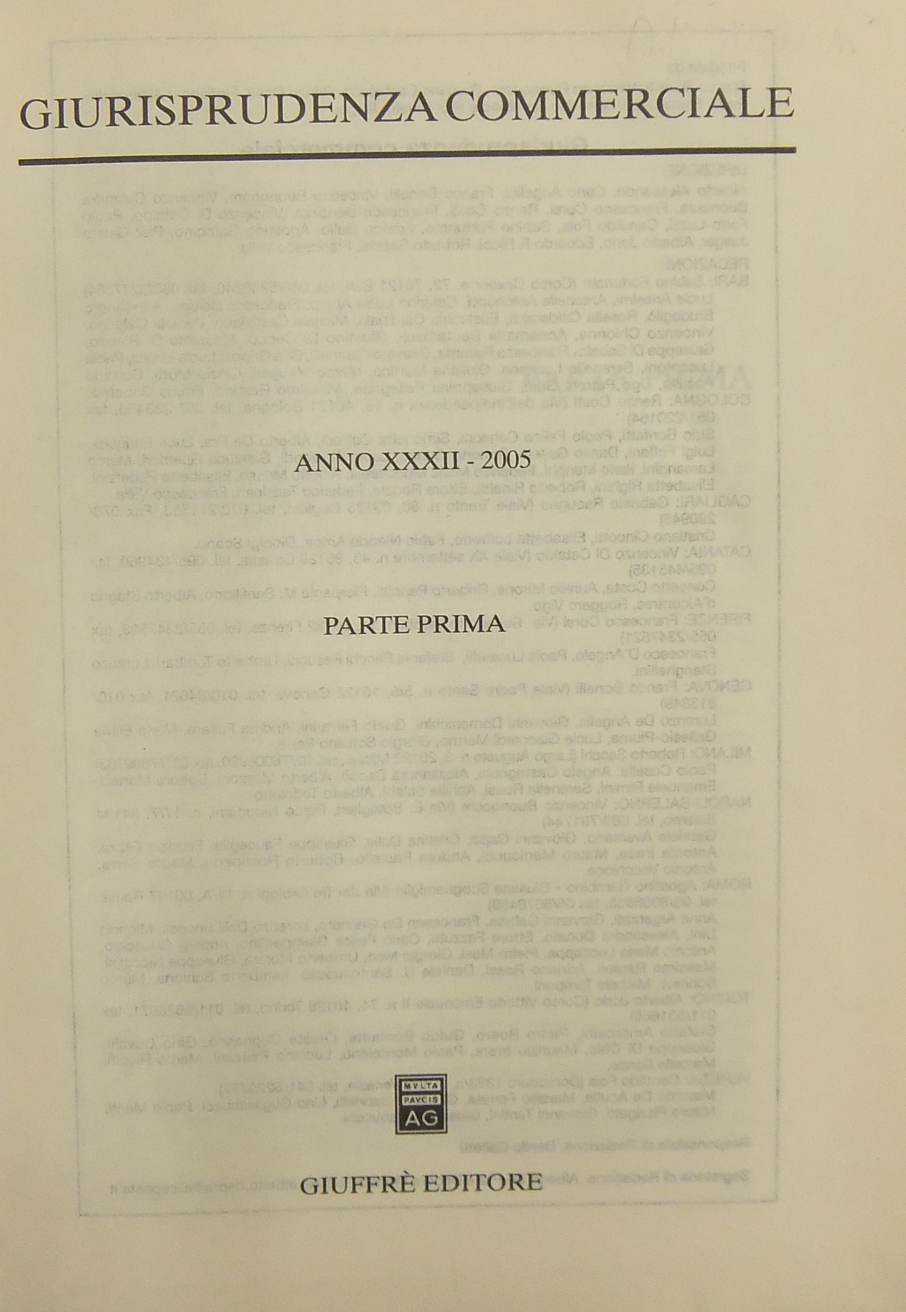 Giurisprudenza Commerciale. Società e fallimento. Anno XXXII - 2005