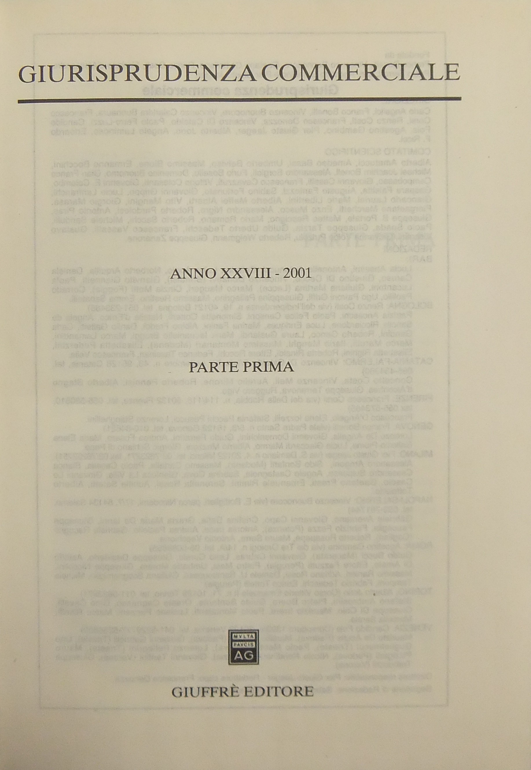 Giurisprudenza Commerciale. Società e fallimento. Anno XXVIII - 2001