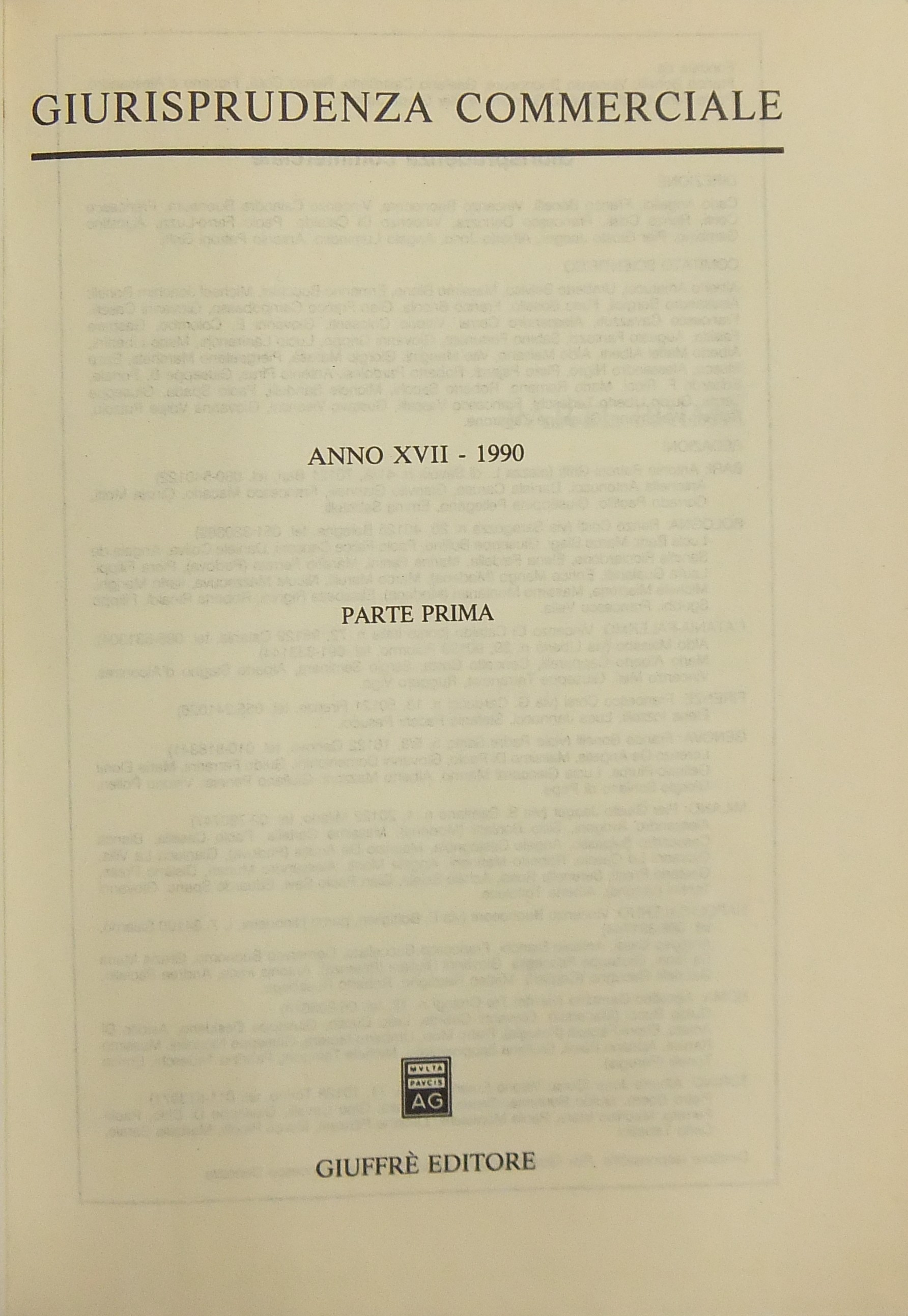 Giurisprudenza Commerciale. Società e fallimento. Anno XVII - 1990