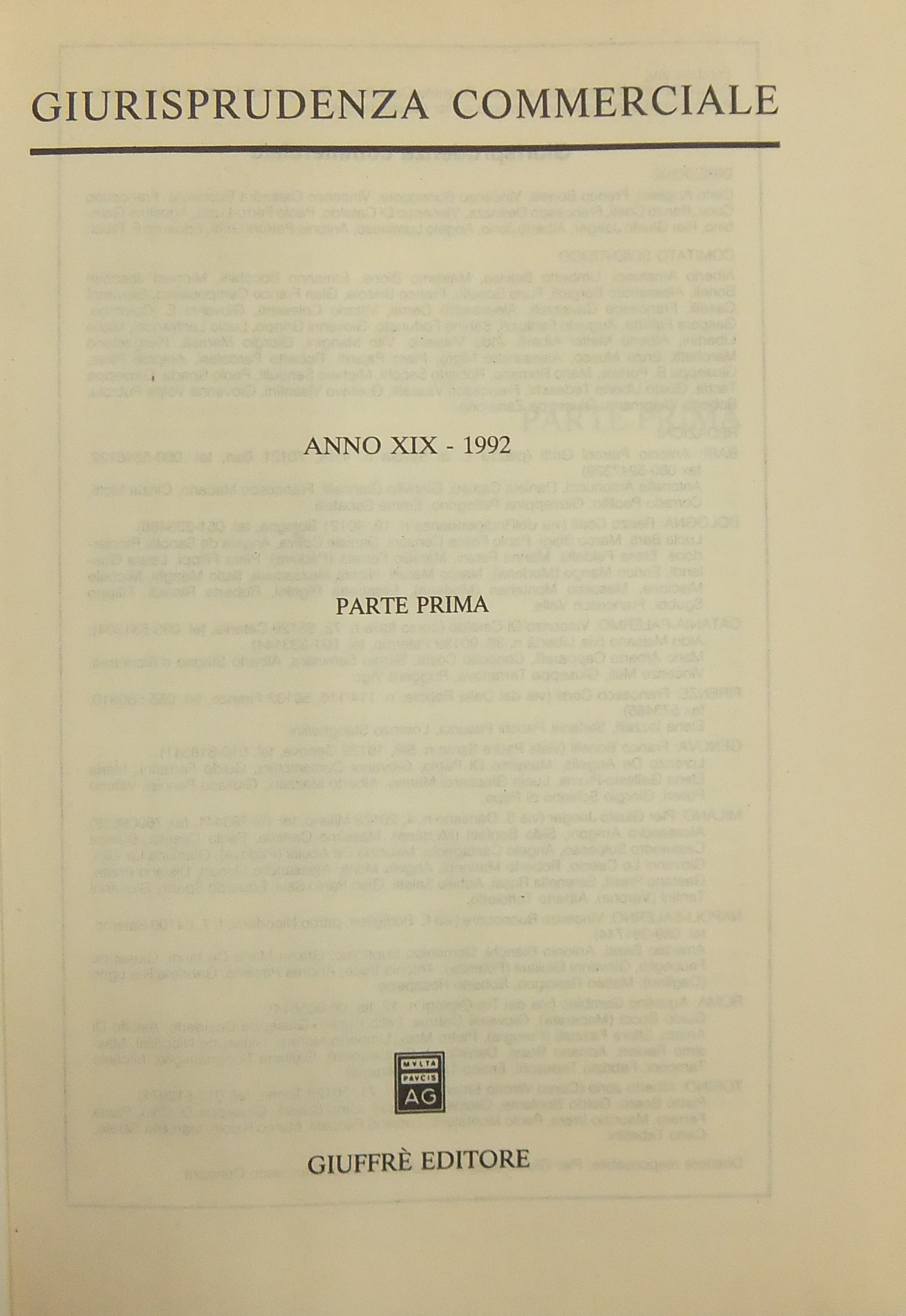Giurisprudenza Commerciale. Società e fallimento. Anno XIX - 1992