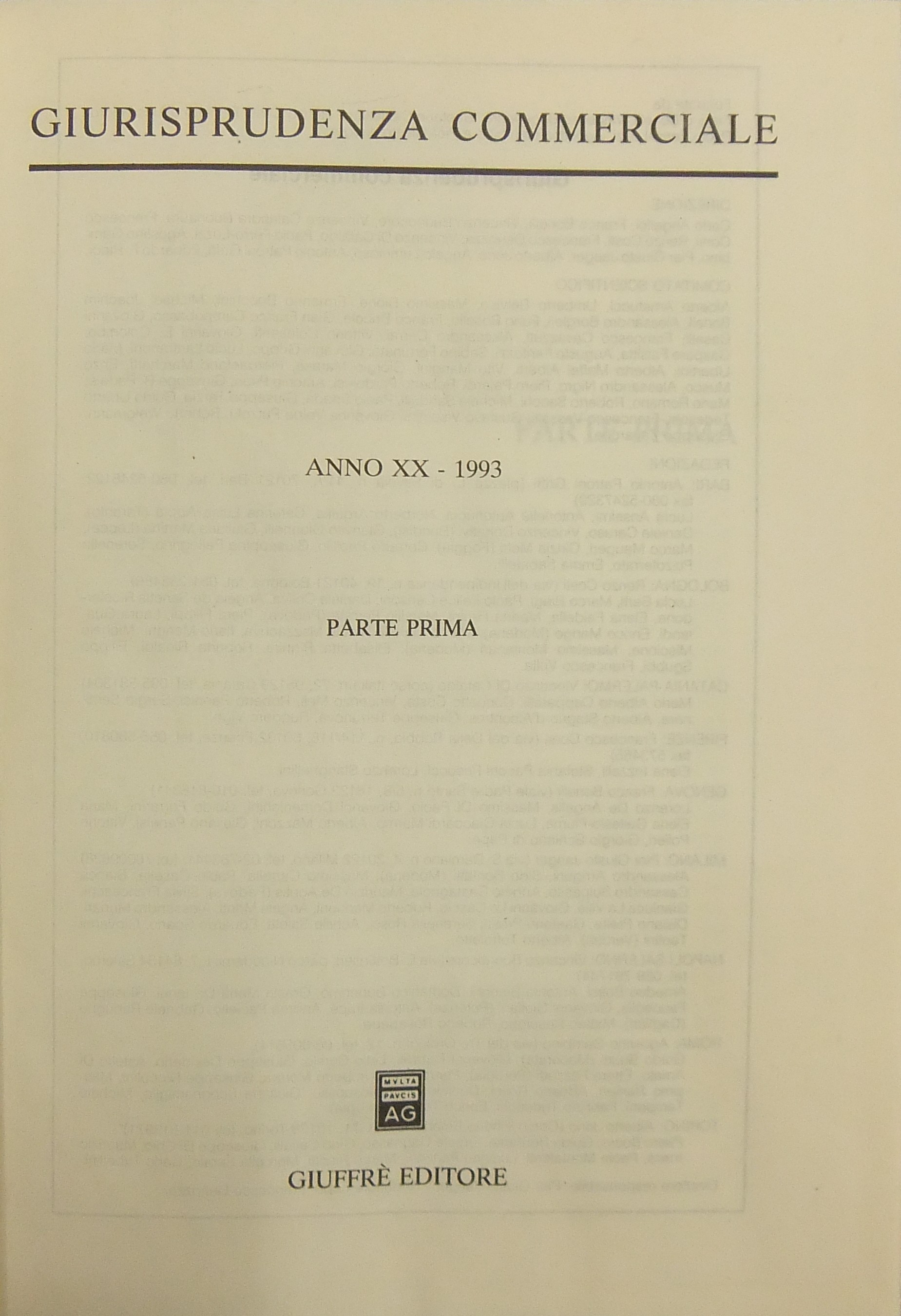 Giurisprudenza Commerciale. Società e fallimento. Anno XX - 1993