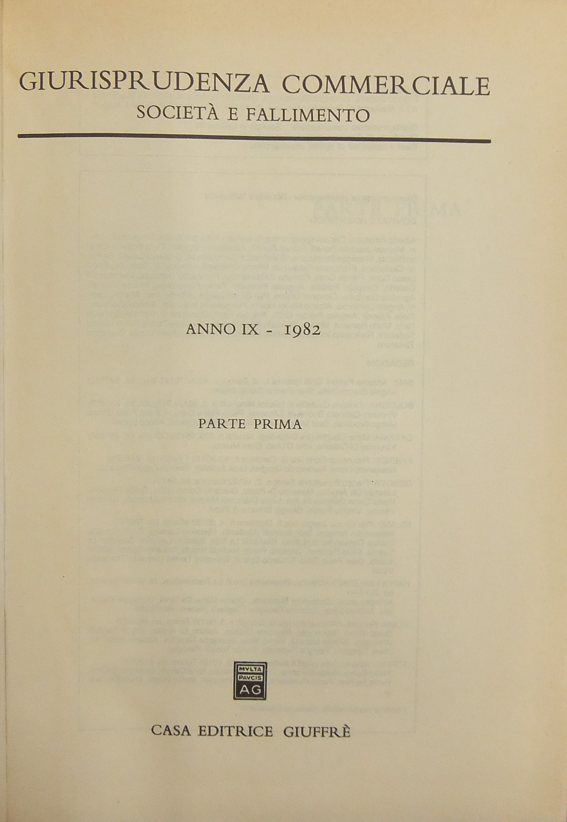 Giurisprudenza Commerciale. Società e fallimento. Anno IX - 1982