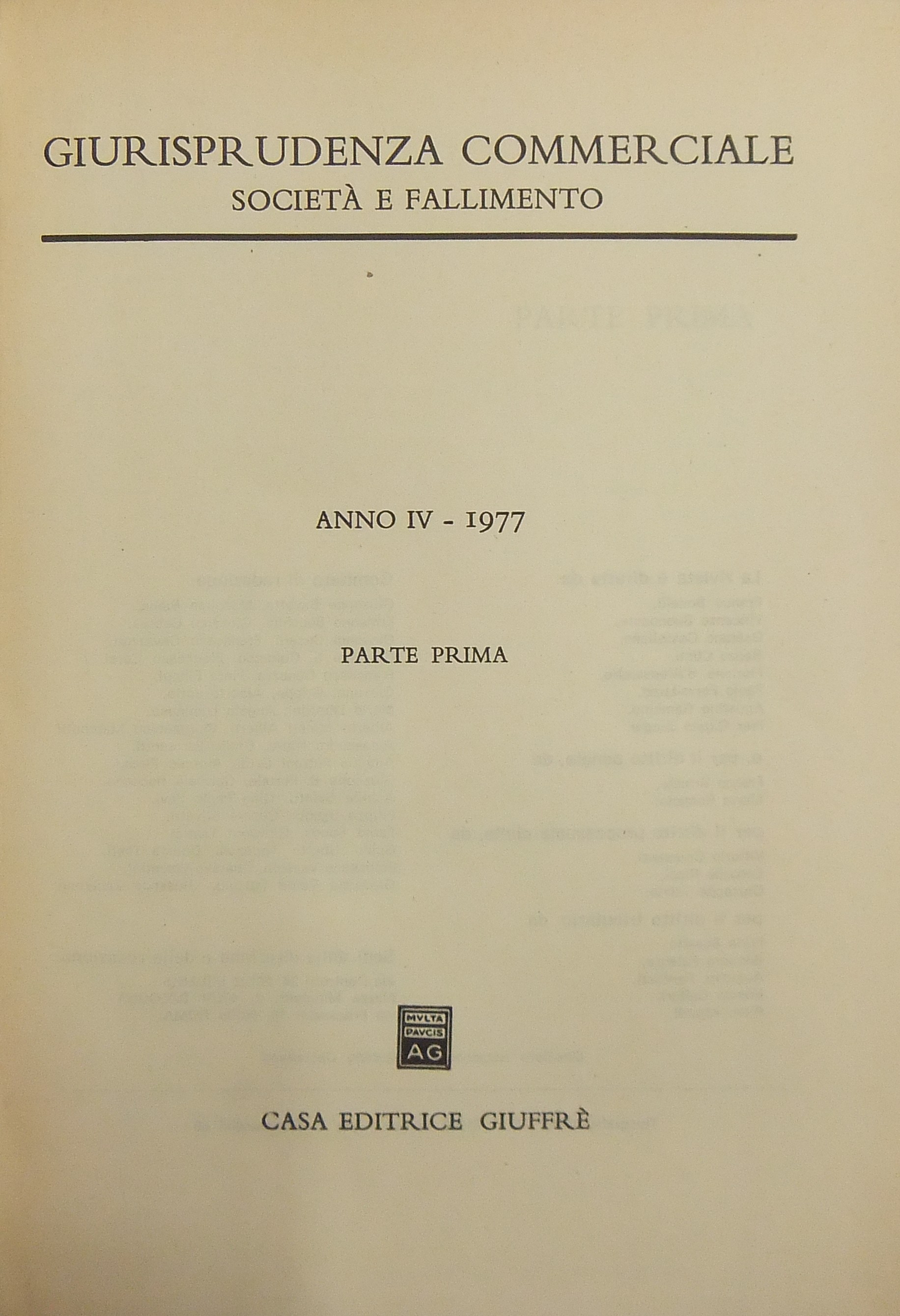 Giurisprudenza Commerciale. Società e fallimento. Anno IV - 1977