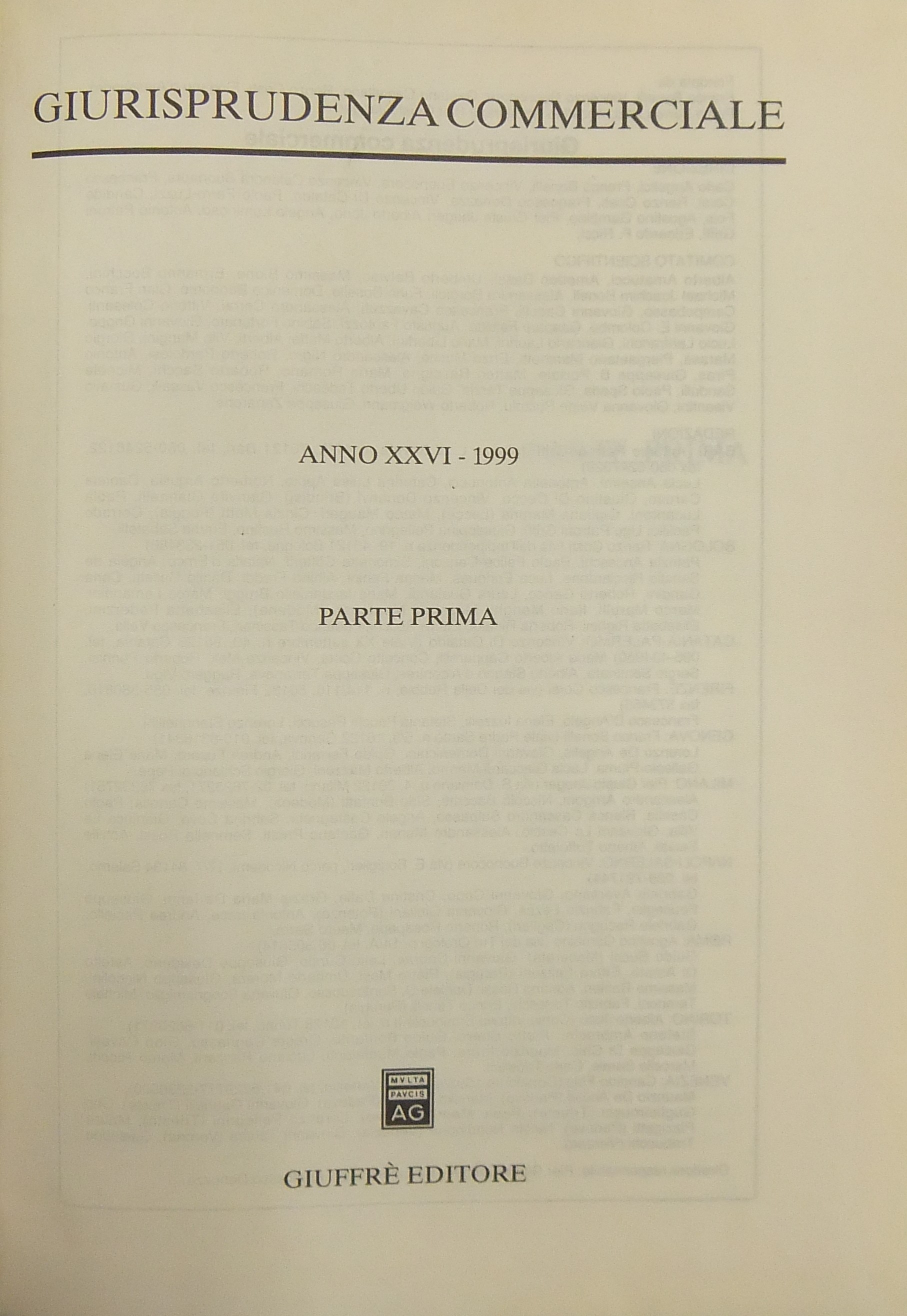 Giurisprudenza Commerciale. Società e fallimento. Anno XXVI - 1999